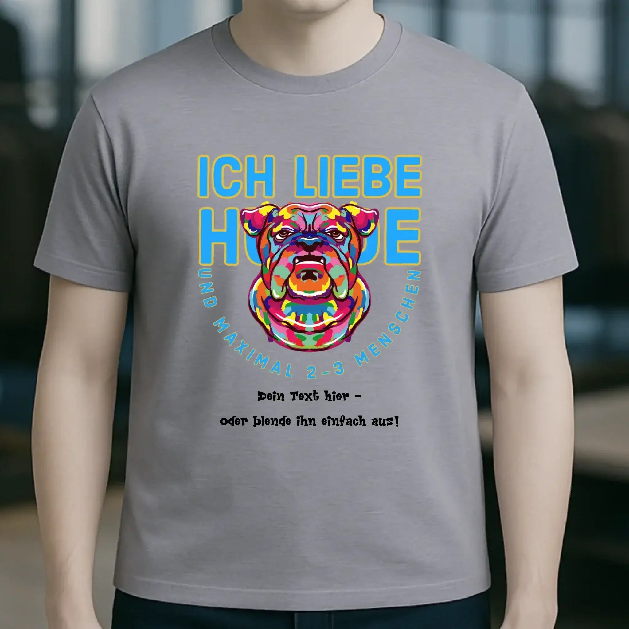 Ich liebe Hunde und 2-3 Menschen • Unisex Premium T-Shirt XS-5XL aus Bio-Baumwolle für Damen & Herren • Exklusivdesign • personalisiert