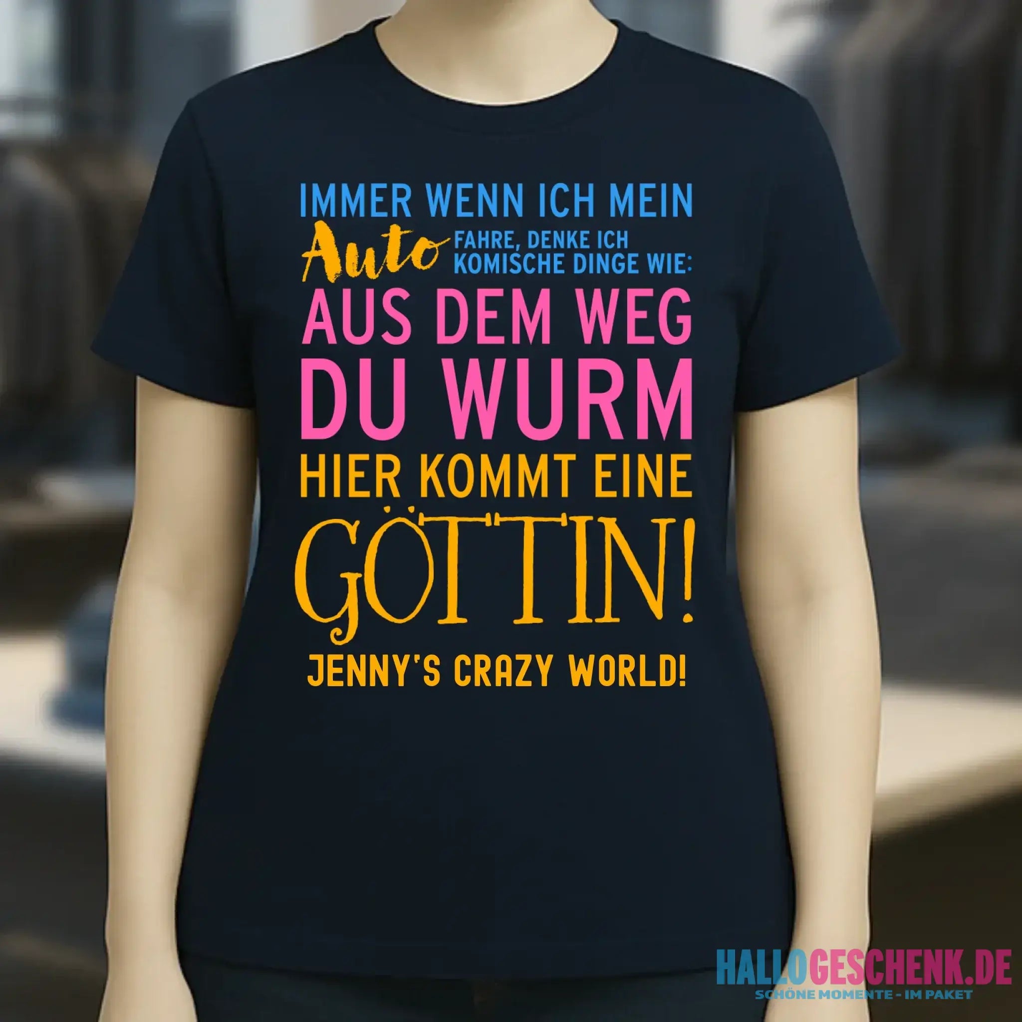 Immer wenn ich Auto • Göttin • Ladies Premium T-Shirt XS-2XL aus Bio-Baumwolle für Damen • Exklusivdesign • personalisiert