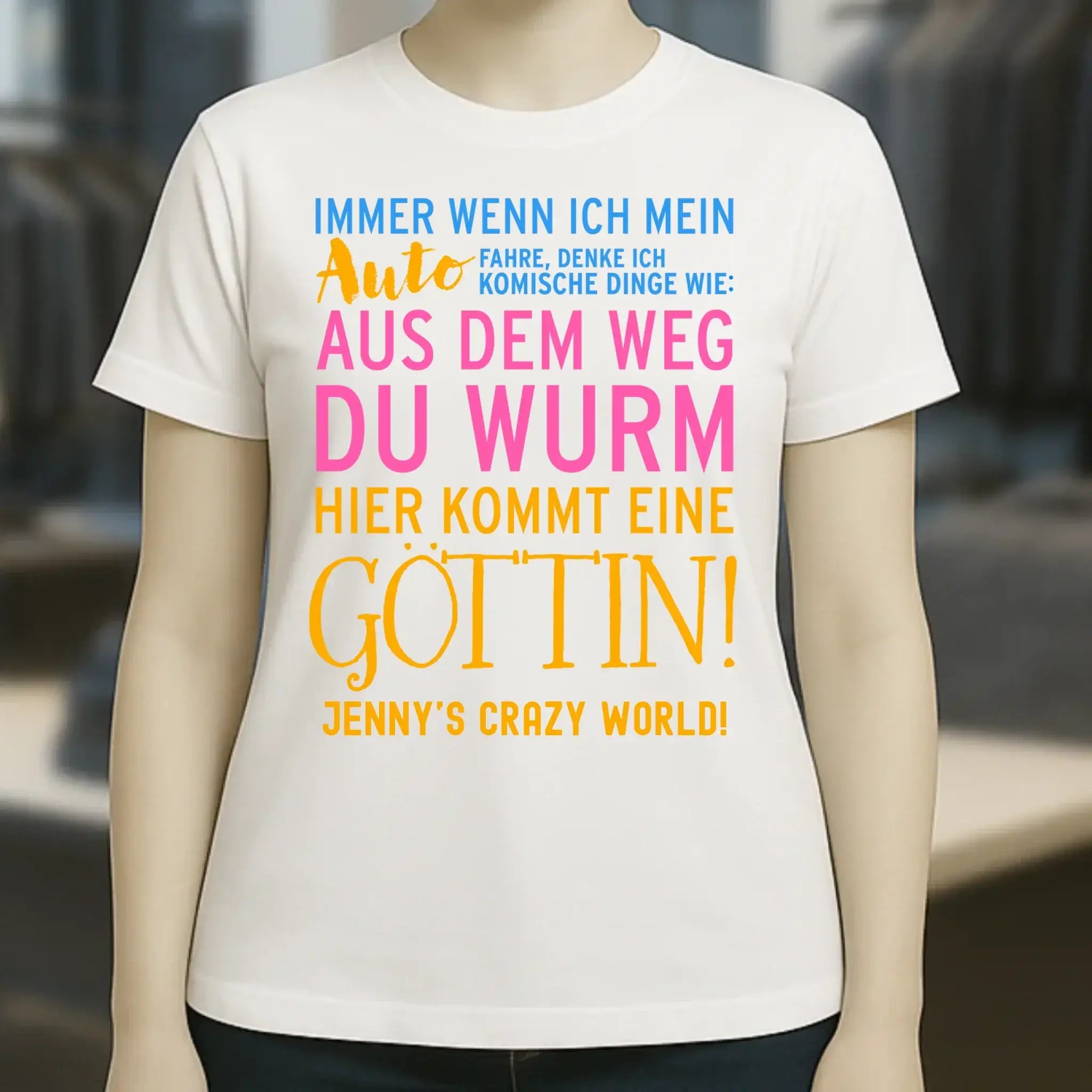 Immer wenn ich Auto • Göttin • Ladies Premium T-Shirt XS-2XL aus Bio-Baumwolle für Damen • Exklusivdesign • personalisiert