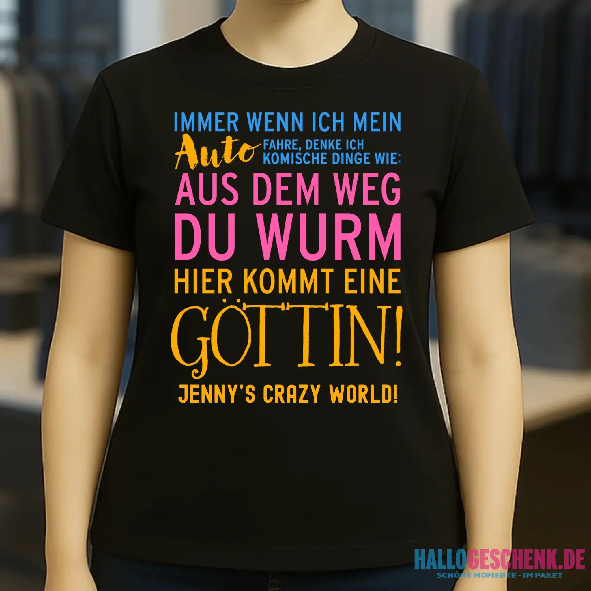 Immer wenn ich Auto • Göttin • Ladies Premium T-Shirt XS-2XL aus Bio-Baumwolle für Damen • Exklusivdesign • personalisiert