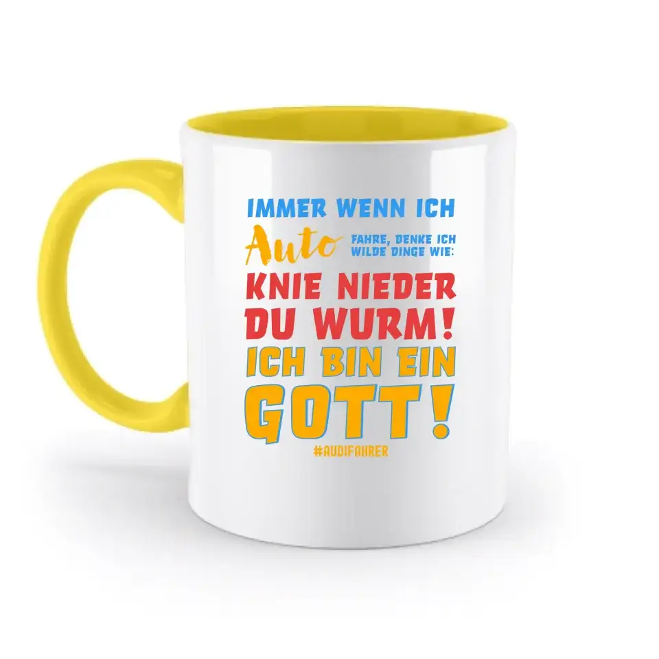 Immer wenn ich Auto & Gott • zweifarbige Tasse • Exklusivdesign • personalisiert