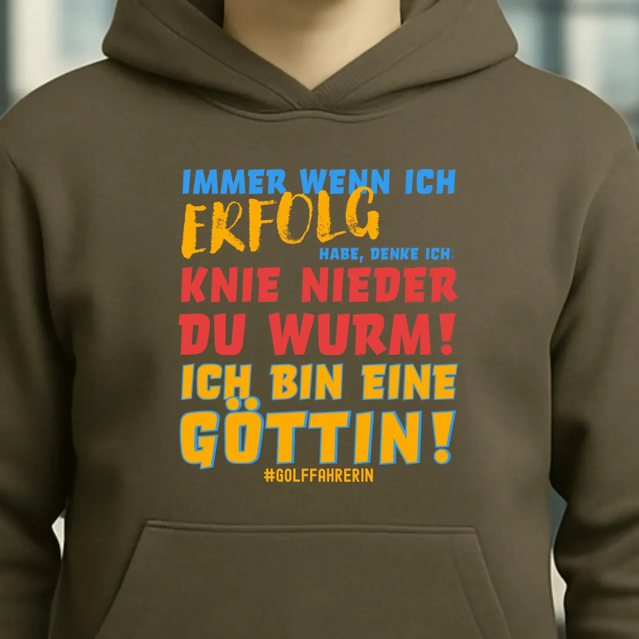 Immer wenn ich Erfolg • Göttin • Unisex Premium Hoodie XS-5XL aus Bio-Baumwolle für Damen & Herren • Exklusivdesign • personalisiert