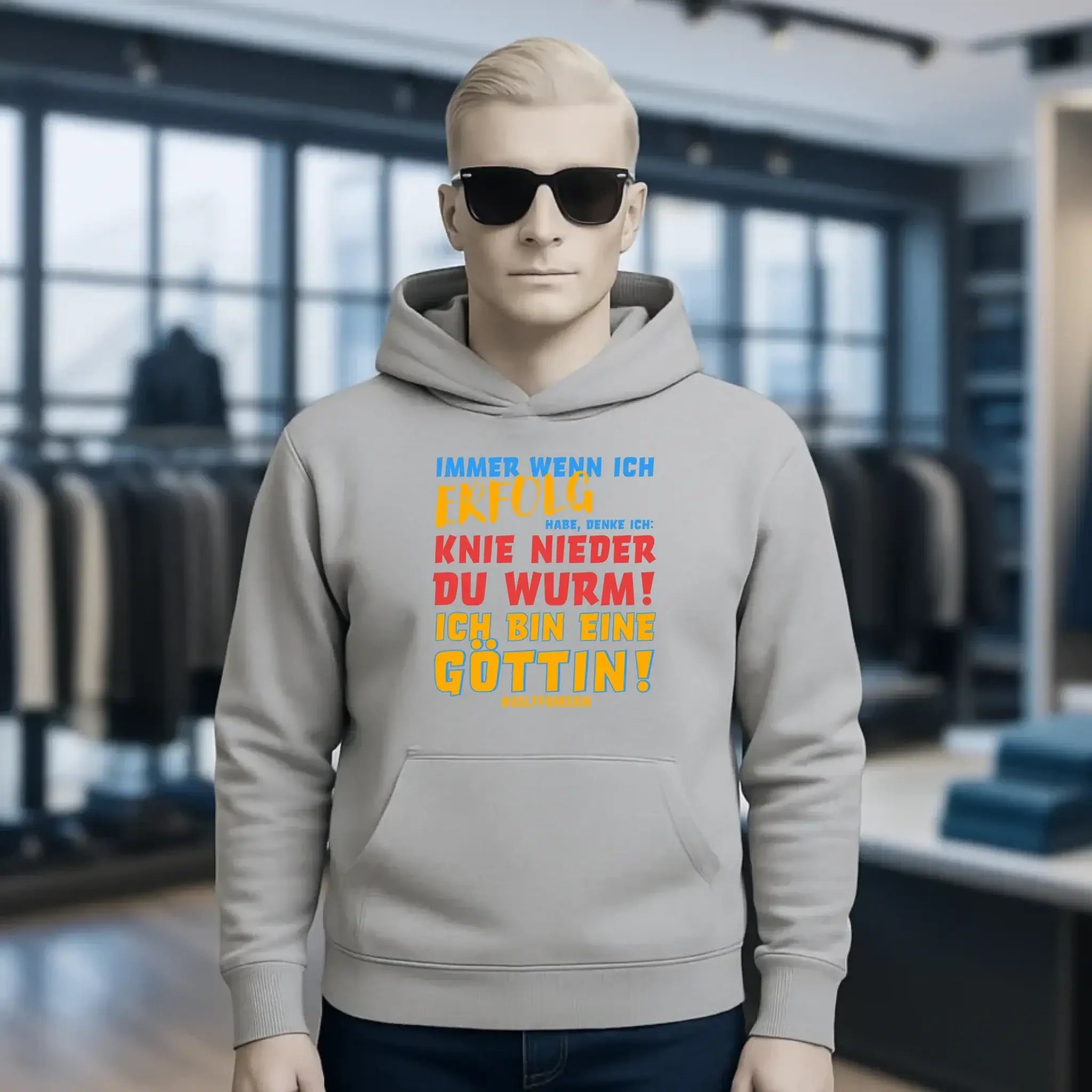 Immer wenn ich Erfolg • Göttin • Unisex Premium Hoodie XS-5XL aus Bio-Baumwolle für Damen & Herren • Exklusivdesign • personalisiert