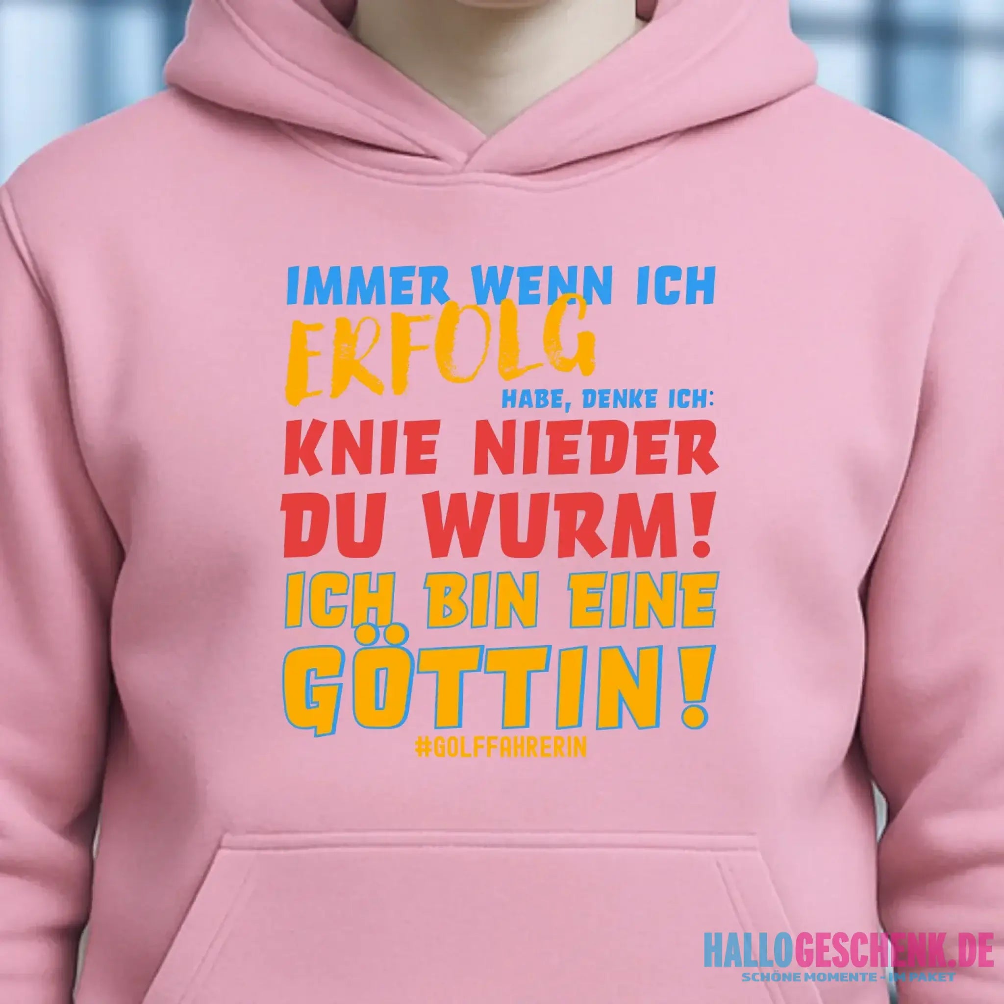 Immer wenn ich Erfolg • Göttin • Unisex Premium Hoodie XS-5XL aus Bio-Baumwolle für Damen & Herren • Exklusivdesign • personalisiert