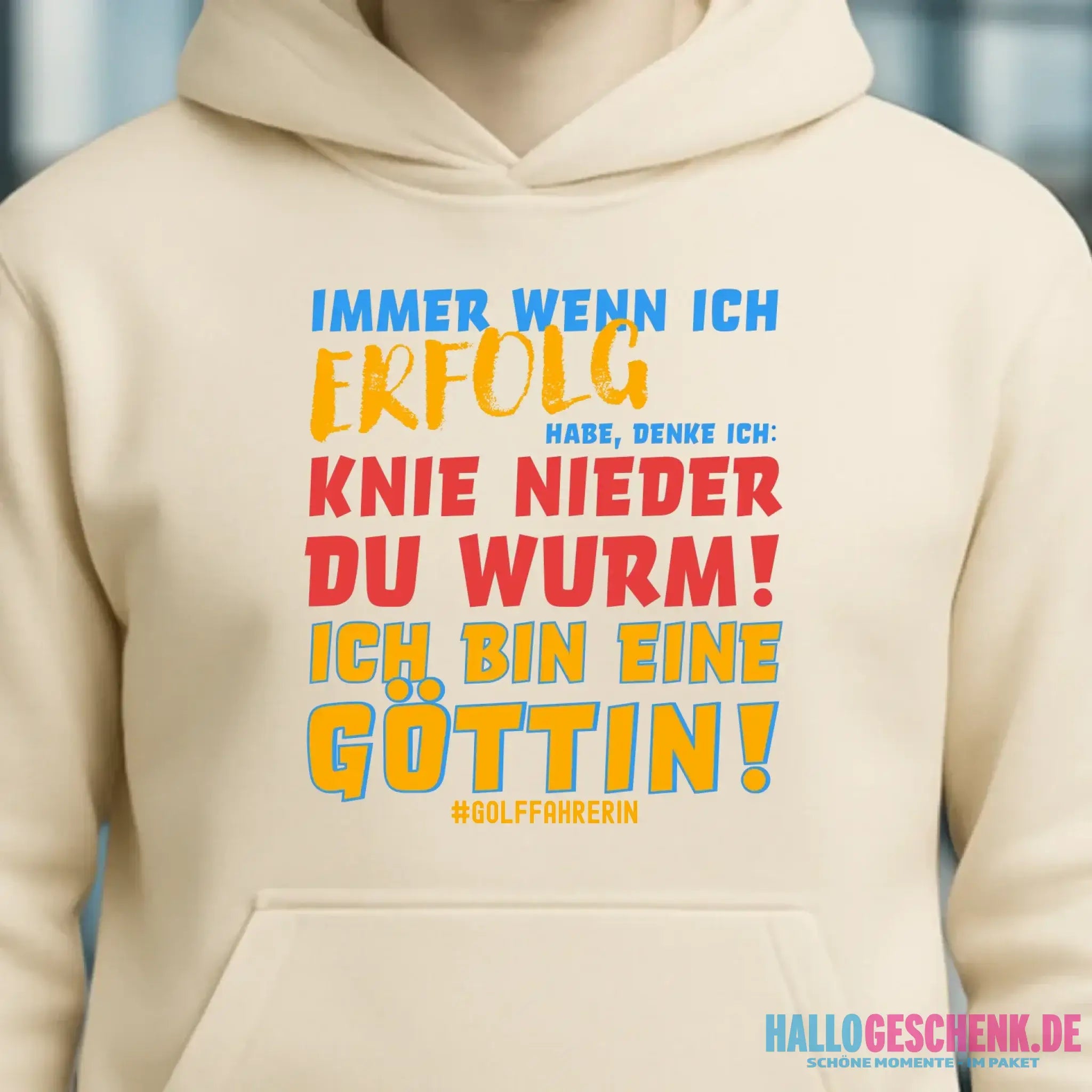 Immer wenn ich Erfolg • Göttin • Unisex Premium Hoodie XS-5XL aus Bio-Baumwolle für Damen & Herren • Exklusivdesign • personalisiert