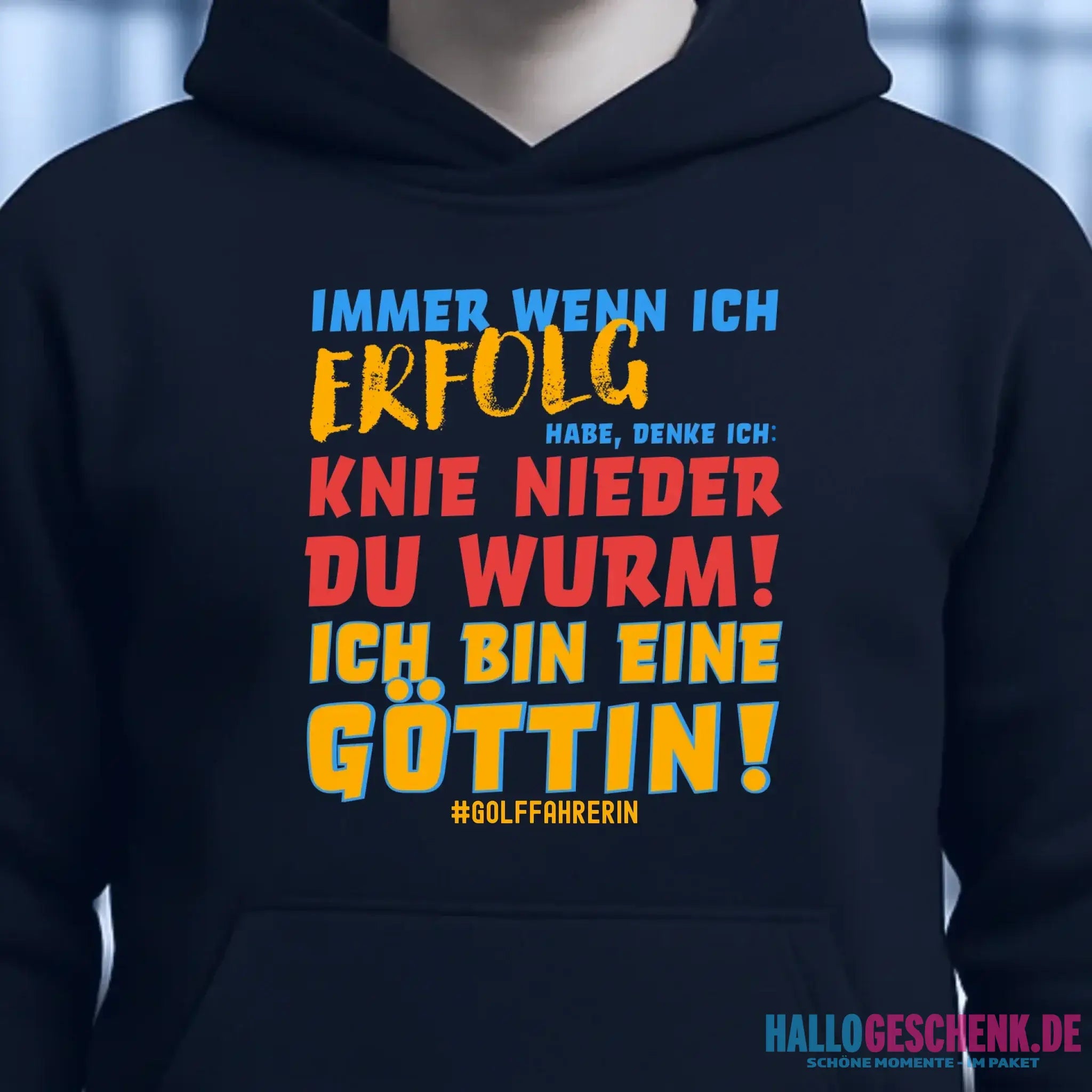 Immer wenn ich Erfolg • Göttin • Unisex Premium Hoodie XS-5XL aus Bio-Baumwolle für Damen & Herren • Exklusivdesign • personalisiert