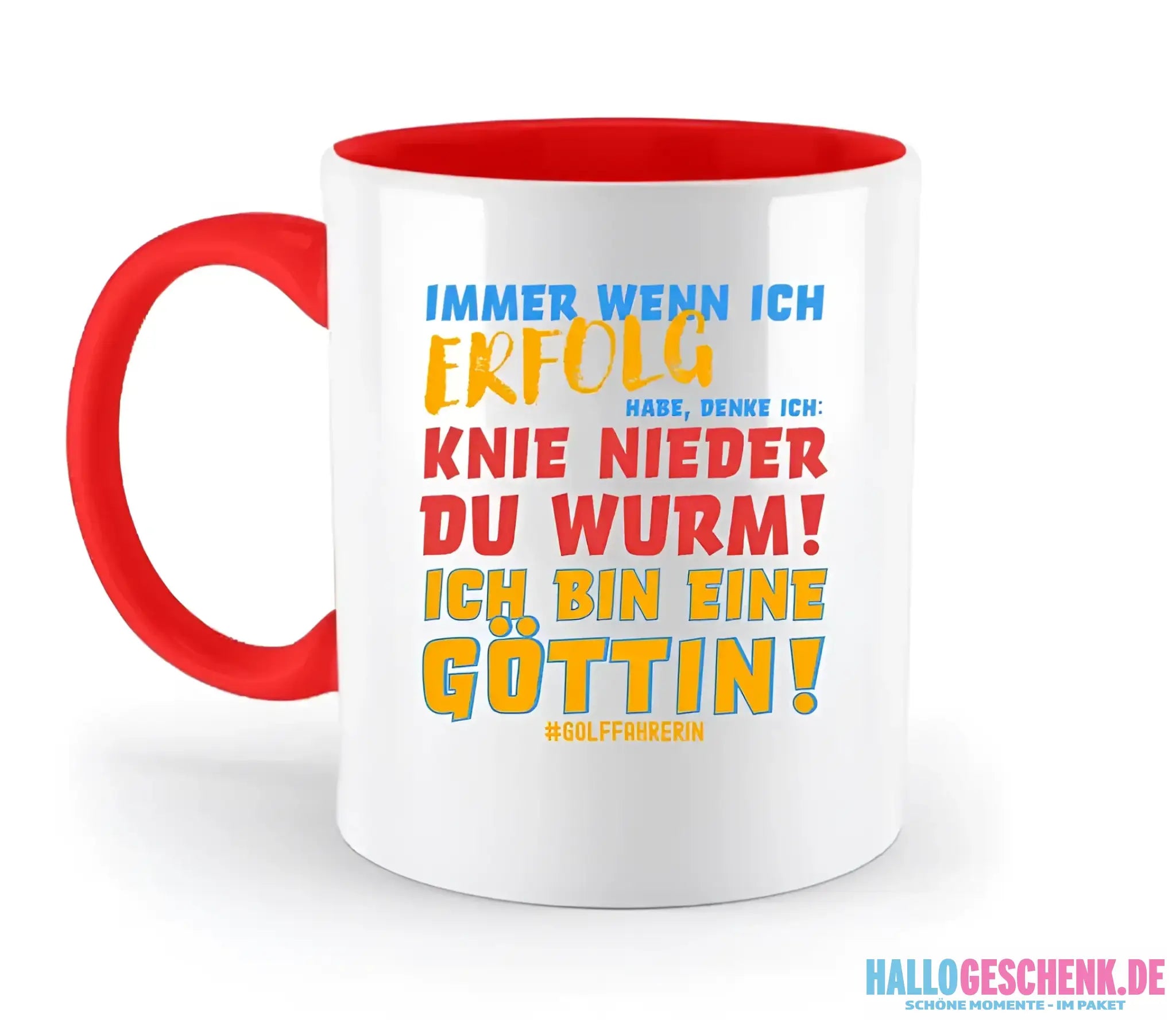 Immer wenn ich Erfolg • Göttin • zweifarbige Tasse • Exklusivdesign • personalisiert