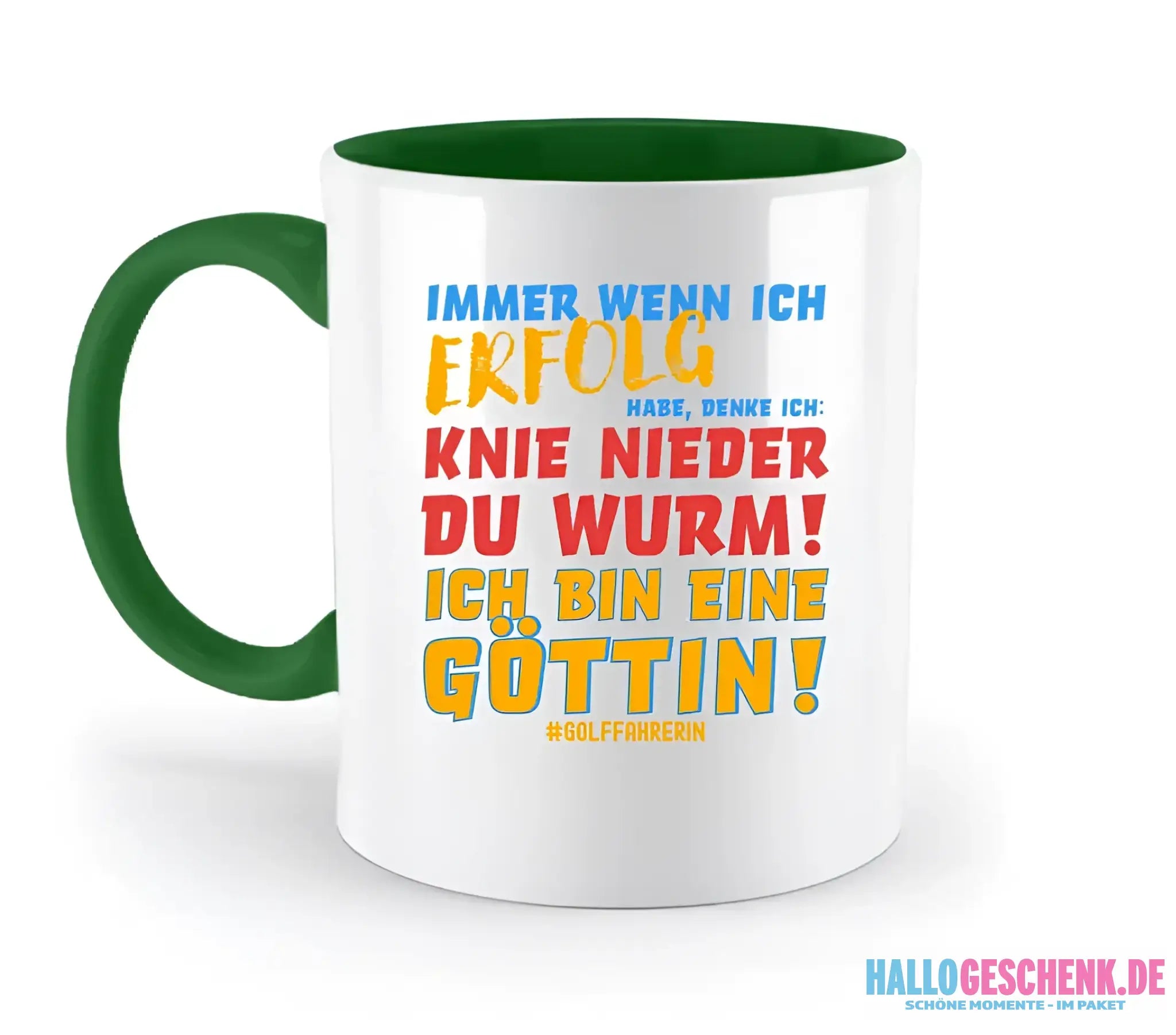 Immer wenn ich Erfolg • Göttin • zweifarbige Tasse • Exklusivdesign • personalisiert