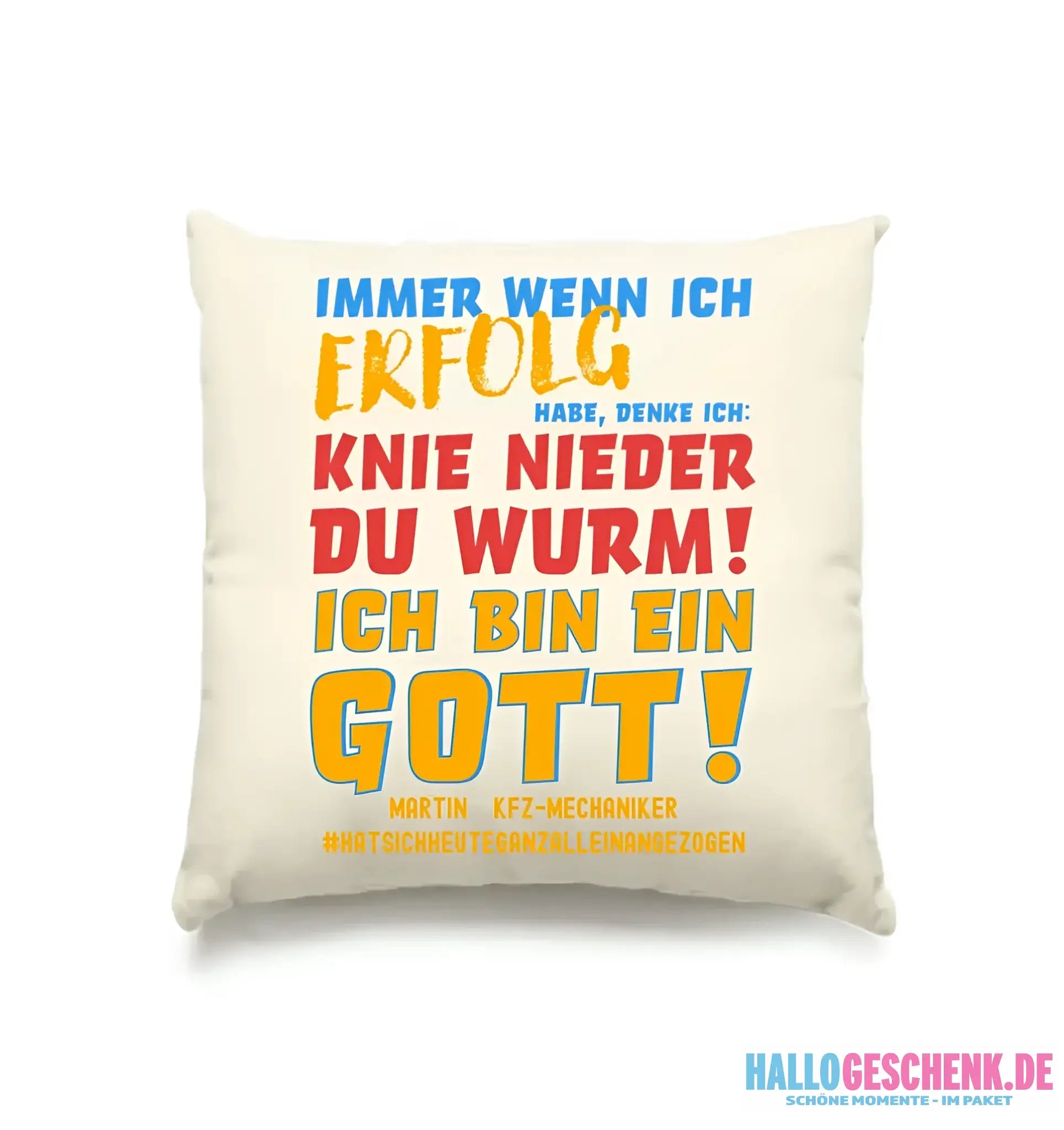 Immer wenn ich Erfolg • Gott • Kissen 40x40 cm • Exklusivdesign • personalisiert