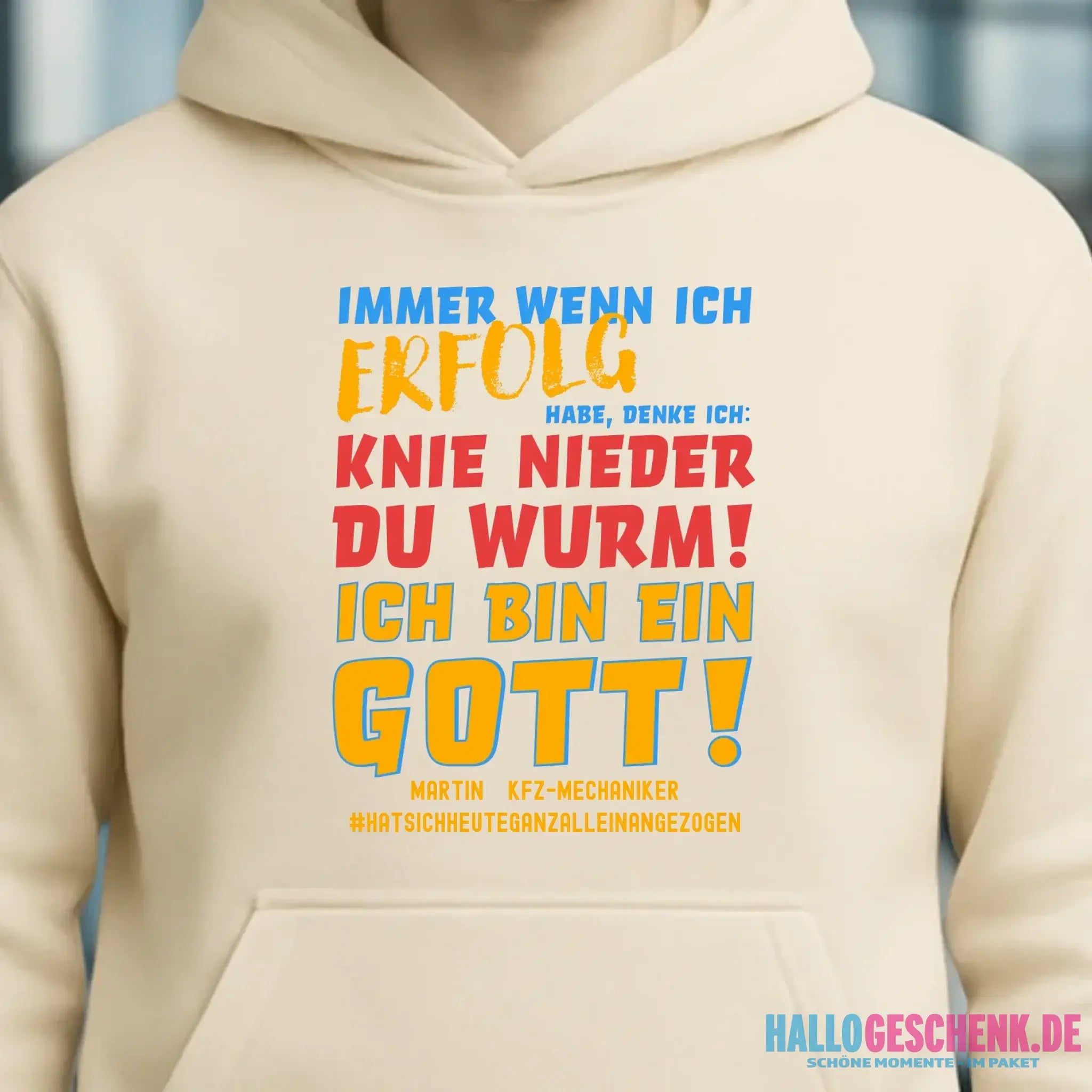 Immer wenn ich Erfolg • Gott • Unisex Premium Hoodie XS-5XL aus Bio-Baumwolle für Damen & Herren • Exklusivdesign • personalisiert