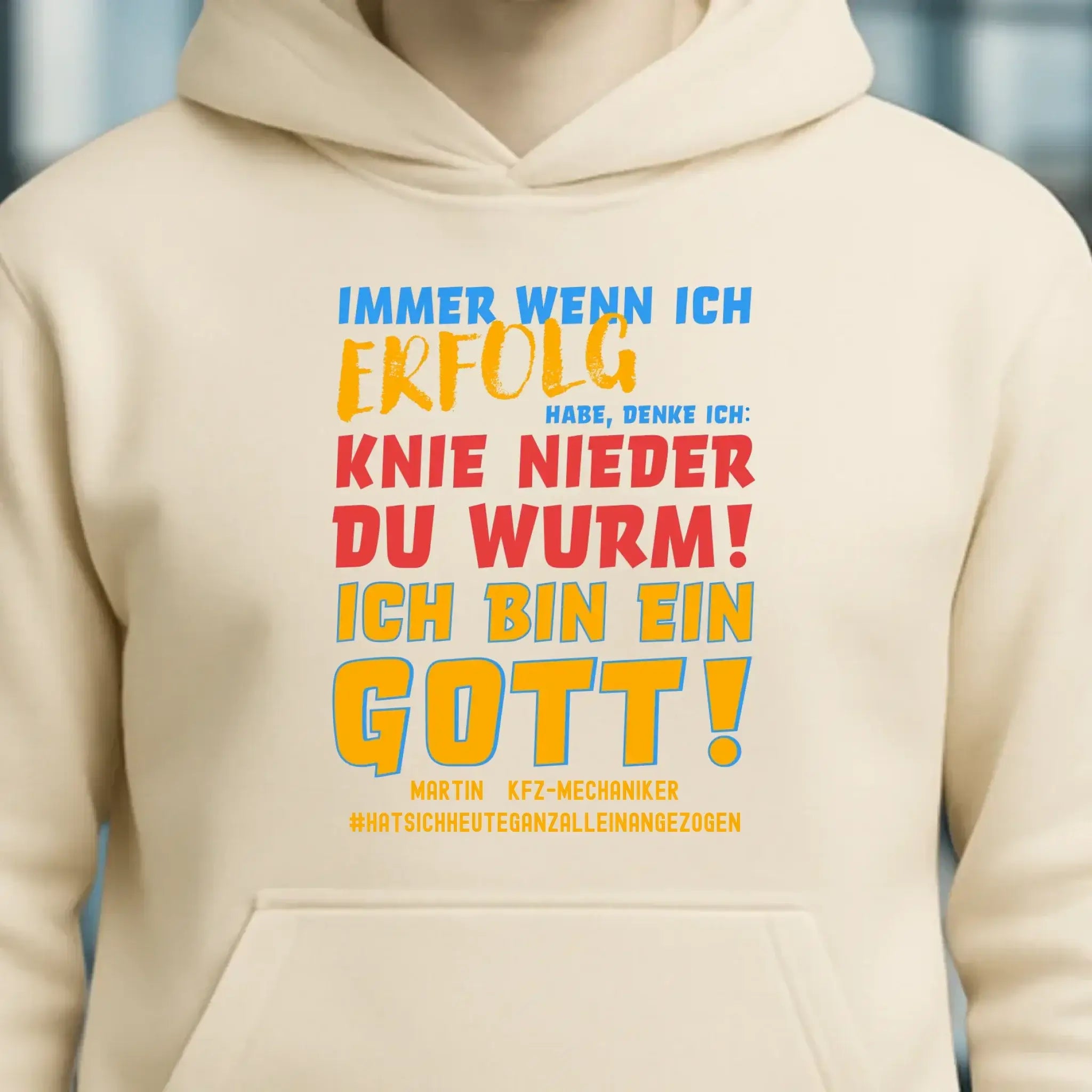 Immer wenn ich Erfolg • Gott • Unisex Premium Hoodie XS-5XL aus Bio-Baumwolle für Damen & Herren • Exklusivdesign • personalisiert