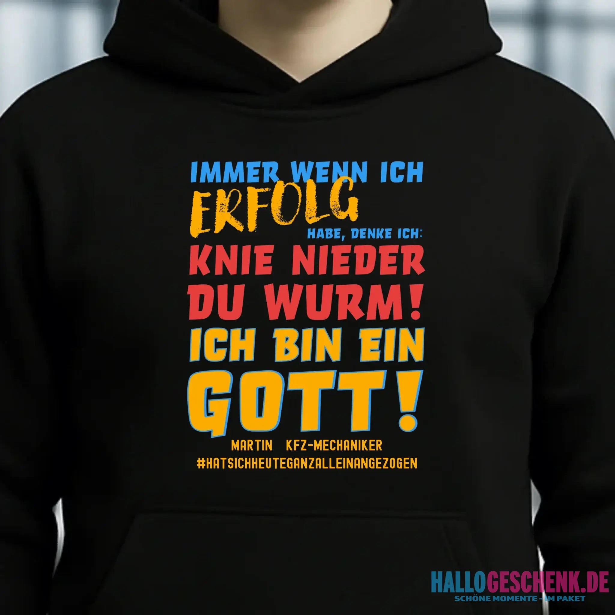 Immer wenn ich Erfolg • Gott • Unisex Premium Hoodie XS-5XL aus Bio-Baumwolle für Damen & Herren • Exklusivdesign • personalisiert