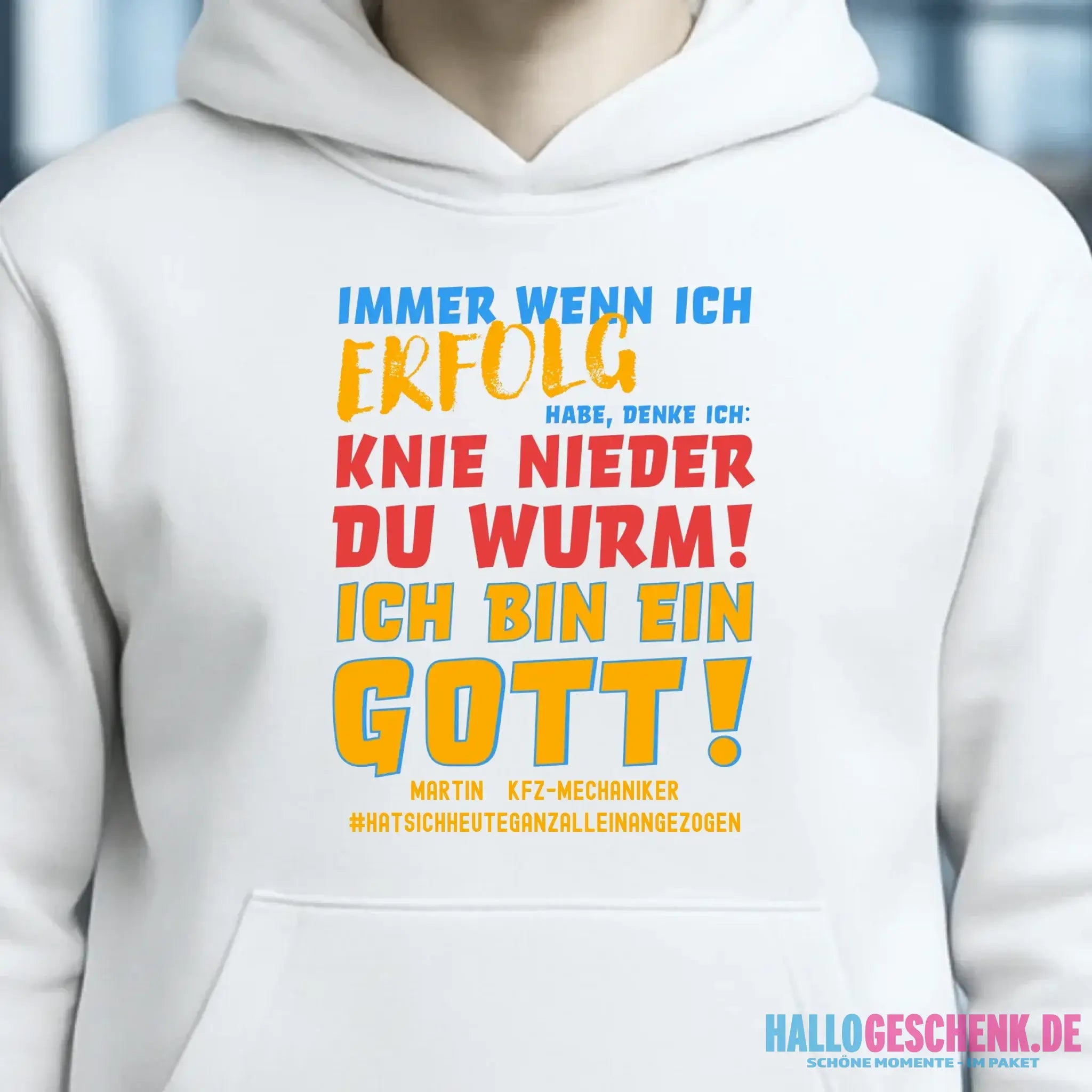 Immer wenn ich Erfolg • Gott • Unisex Premium Hoodie XS-5XL aus Bio-Baumwolle für Damen & Herren • Exklusivdesign • personalisiert