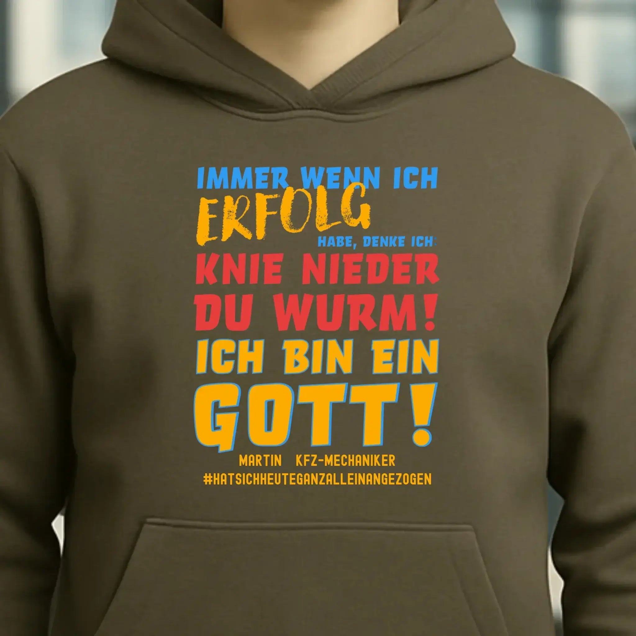 Immer wenn ich Erfolg • Gott • Unisex Premium Hoodie XS-5XL aus Bio-Baumwolle für Damen & Herren • Exklusivdesign • personalisiert