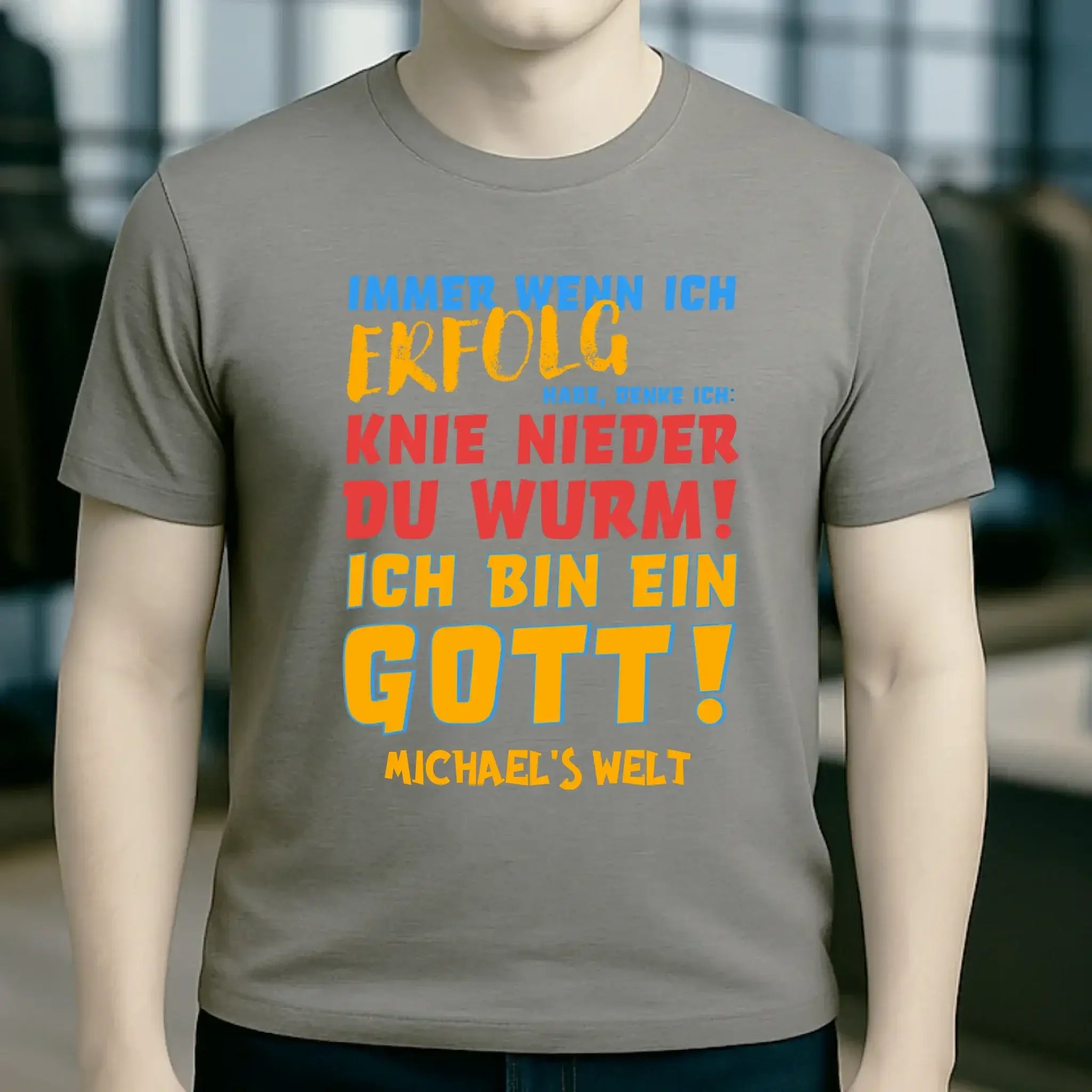 Immer wenn ich Erfolg • Gott • Unisex Premium T-Shirt XS-5XL aus Bio-Baumwolle für Damen & Herren • Exklusivdesign • personalisiert