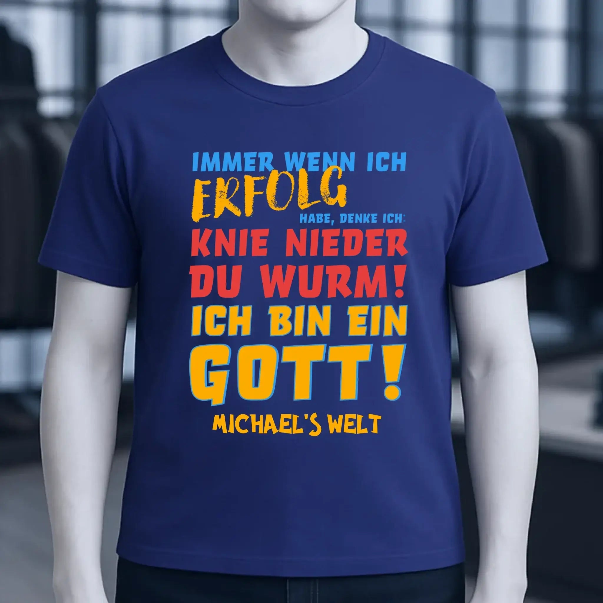 Immer wenn ich Erfolg • Gott • Unisex Premium T-Shirt XS-5XL aus Bio-Baumwolle für Damen & Herren • Exklusivdesign • personalisiert