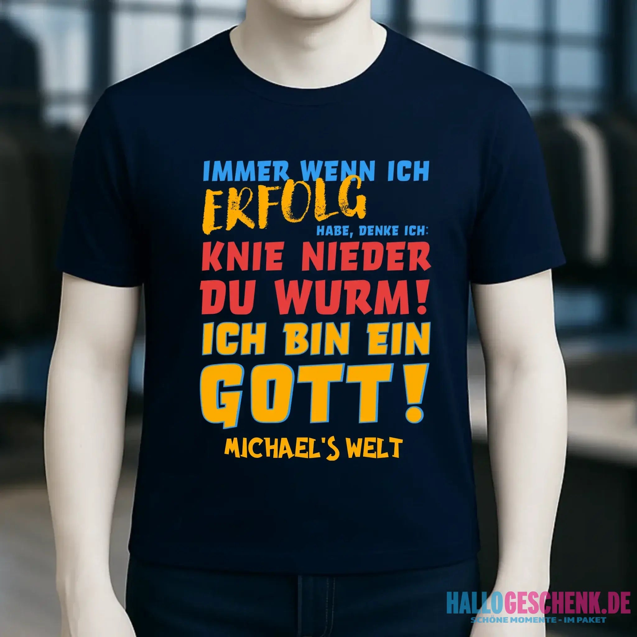 Immer wenn ich Erfolg • Gott • Unisex Premium T-Shirt XS-5XL aus Bio-Baumwolle für Damen & Herren • Exklusivdesign • personalisiert