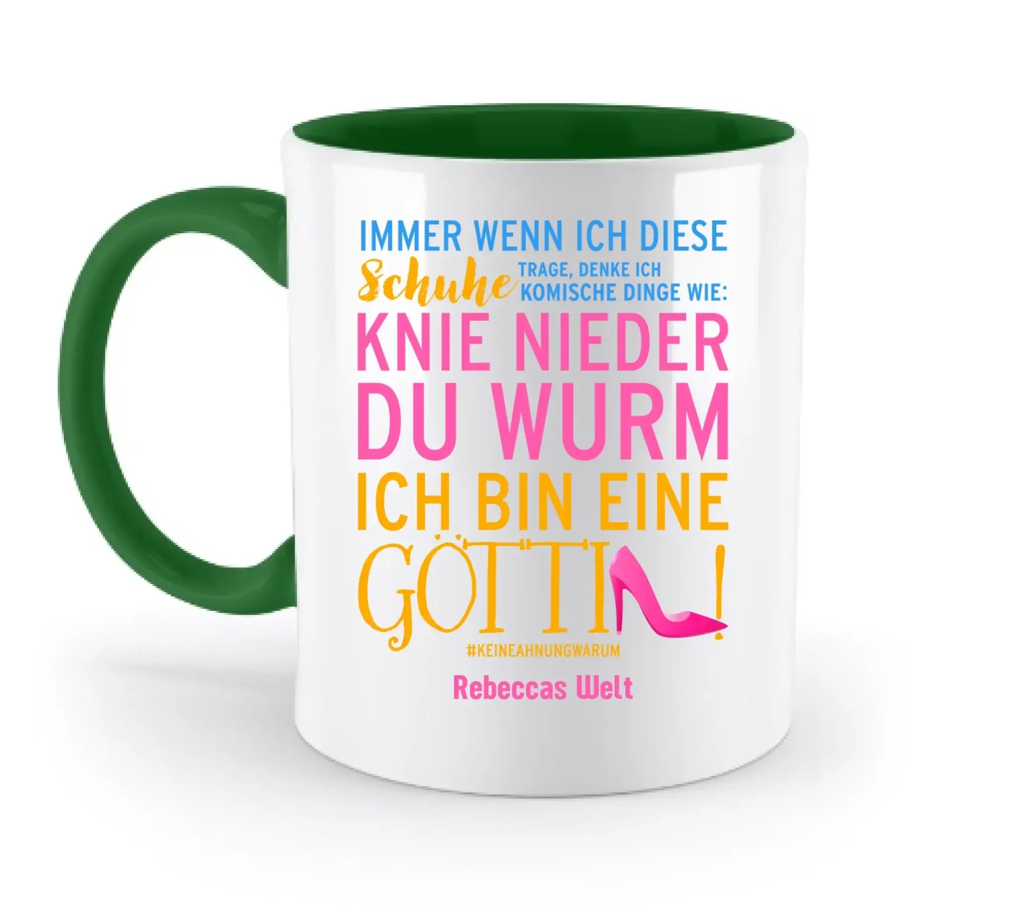 Weiße keramiktasse mit grünem griff und innenfarbe, buntem deutschen text und pinkem highheel-motiv aus der immer wenn ich kollektion