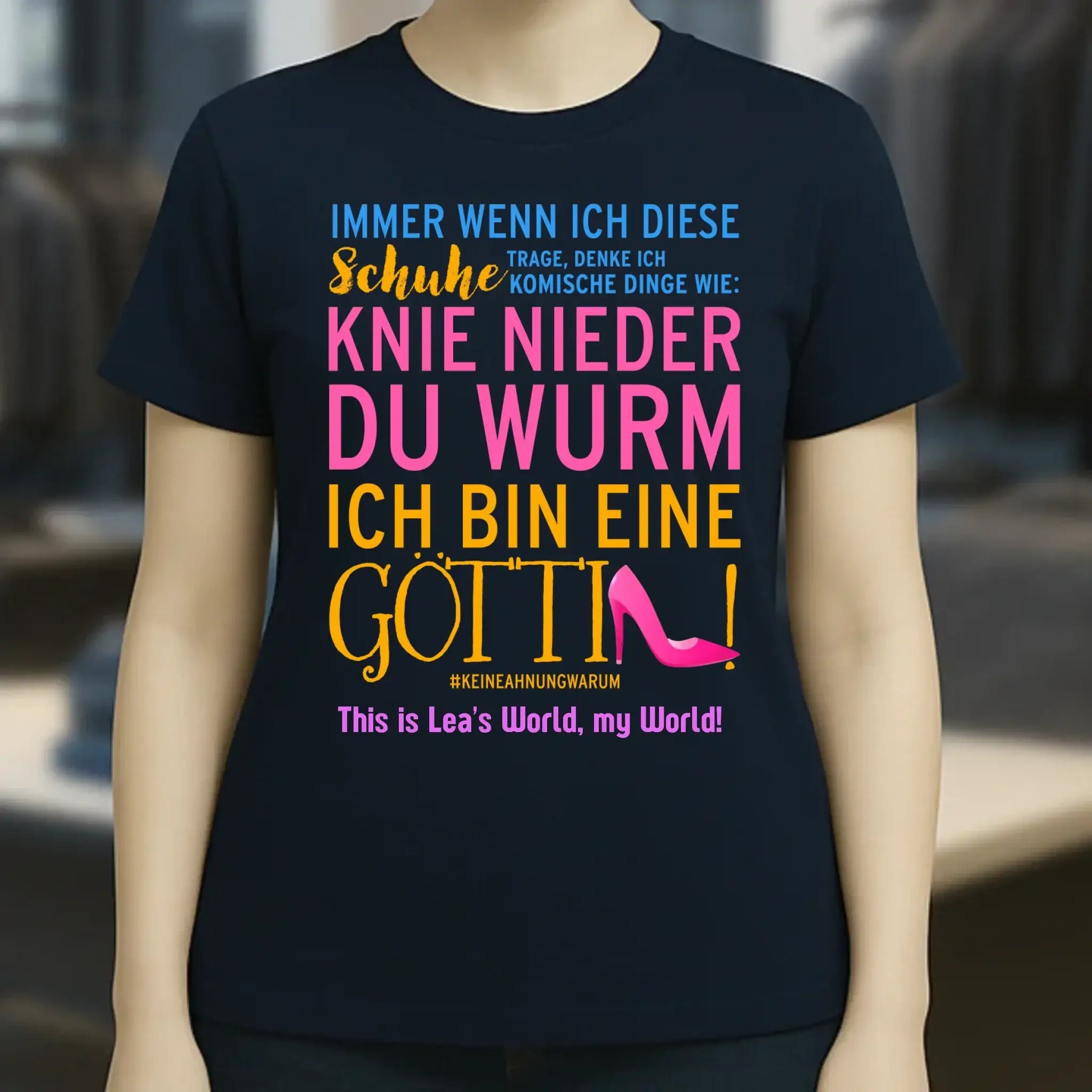 Immer wenn ich Schuhe • Göttin • 4 Versionen • Ladies Premium T-Shirt XS-2XL aus Bio-Baumwolle für Damen • Exklusivdesign • personalisiert