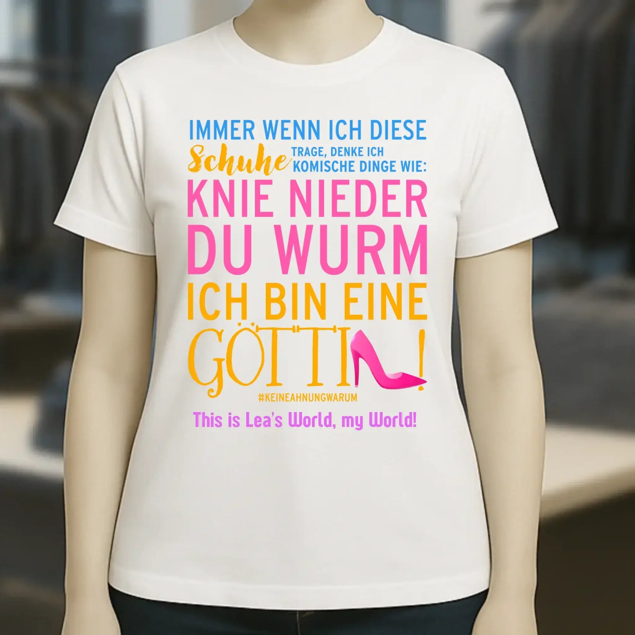 Immer wenn ich Schuhe • Göttin • 4 Versionen • Ladies Premium T-Shirt XS-2XL aus Bio-Baumwolle für Damen • Exklusivdesign • personalisiert