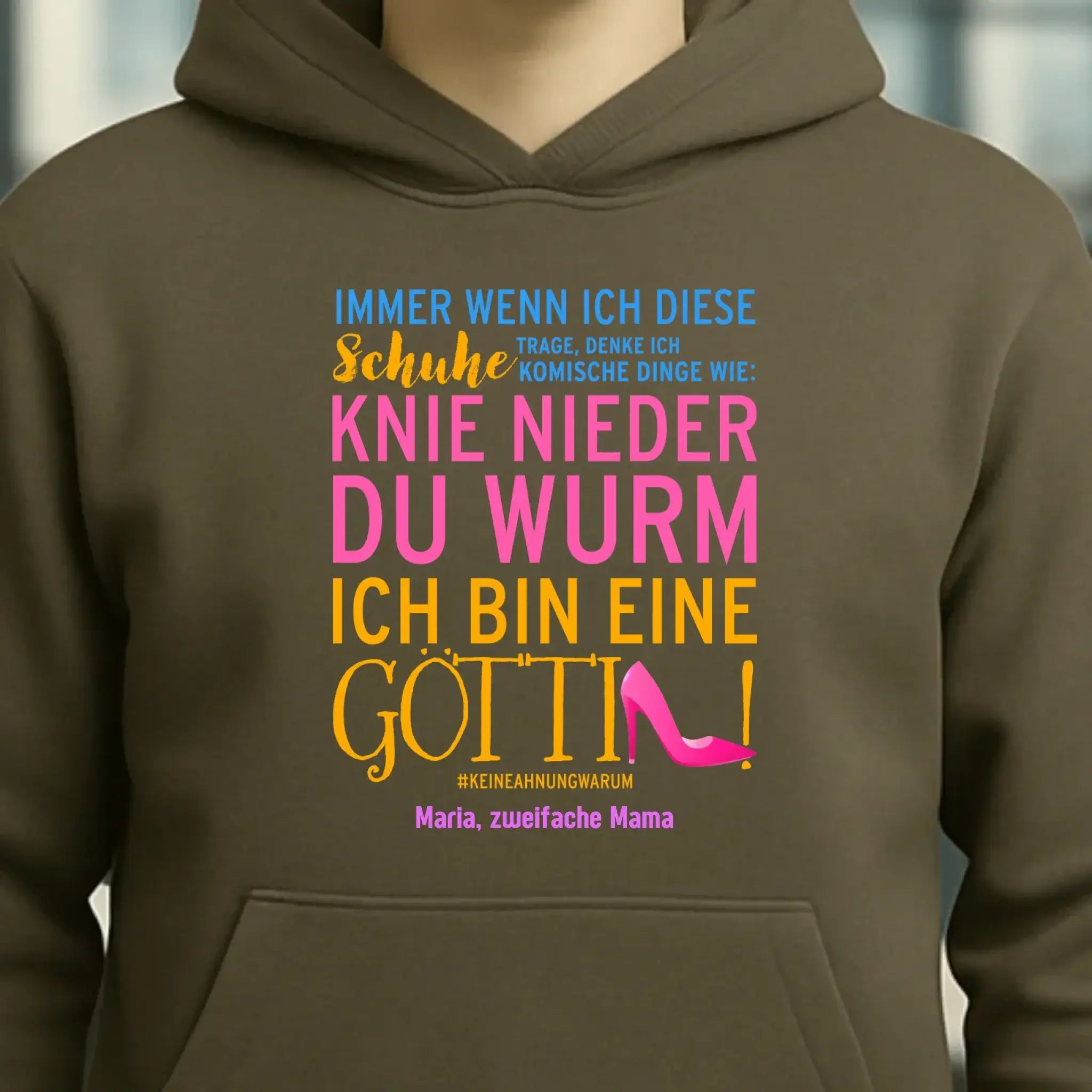 Immer wenn ich Schuhe • Göttin • 4 Versionen • Unisex Premium Hoodie XS-5XL aus Bio-Baumwolle für Damen & Herren • Exklusivdesign • personalisiert