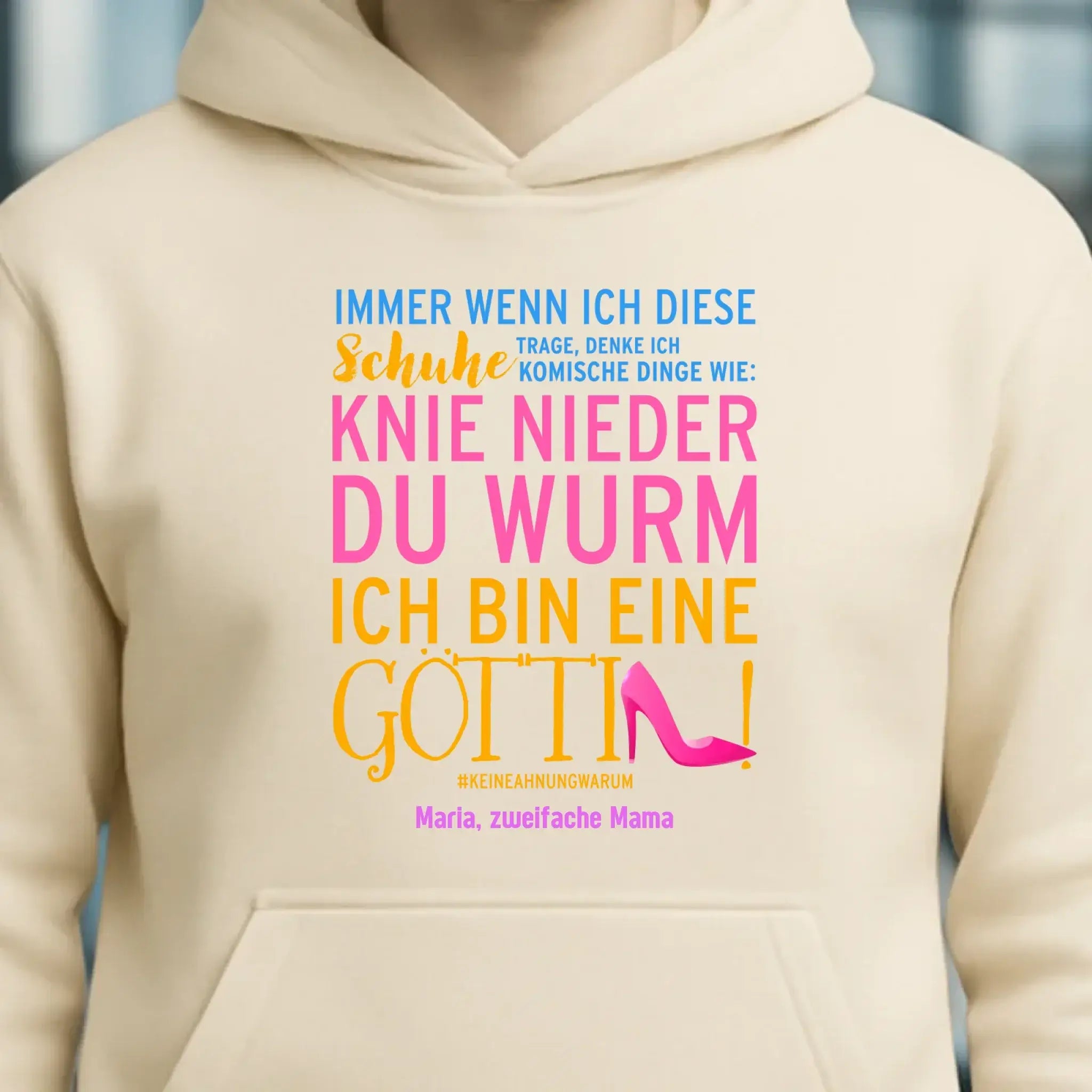 Immer wenn ich Schuhe • Göttin • 4 Versionen • Unisex Premium Hoodie XS-5XL aus Bio-Baumwolle für Damen & Herren • Exklusivdesign • personalisiert
