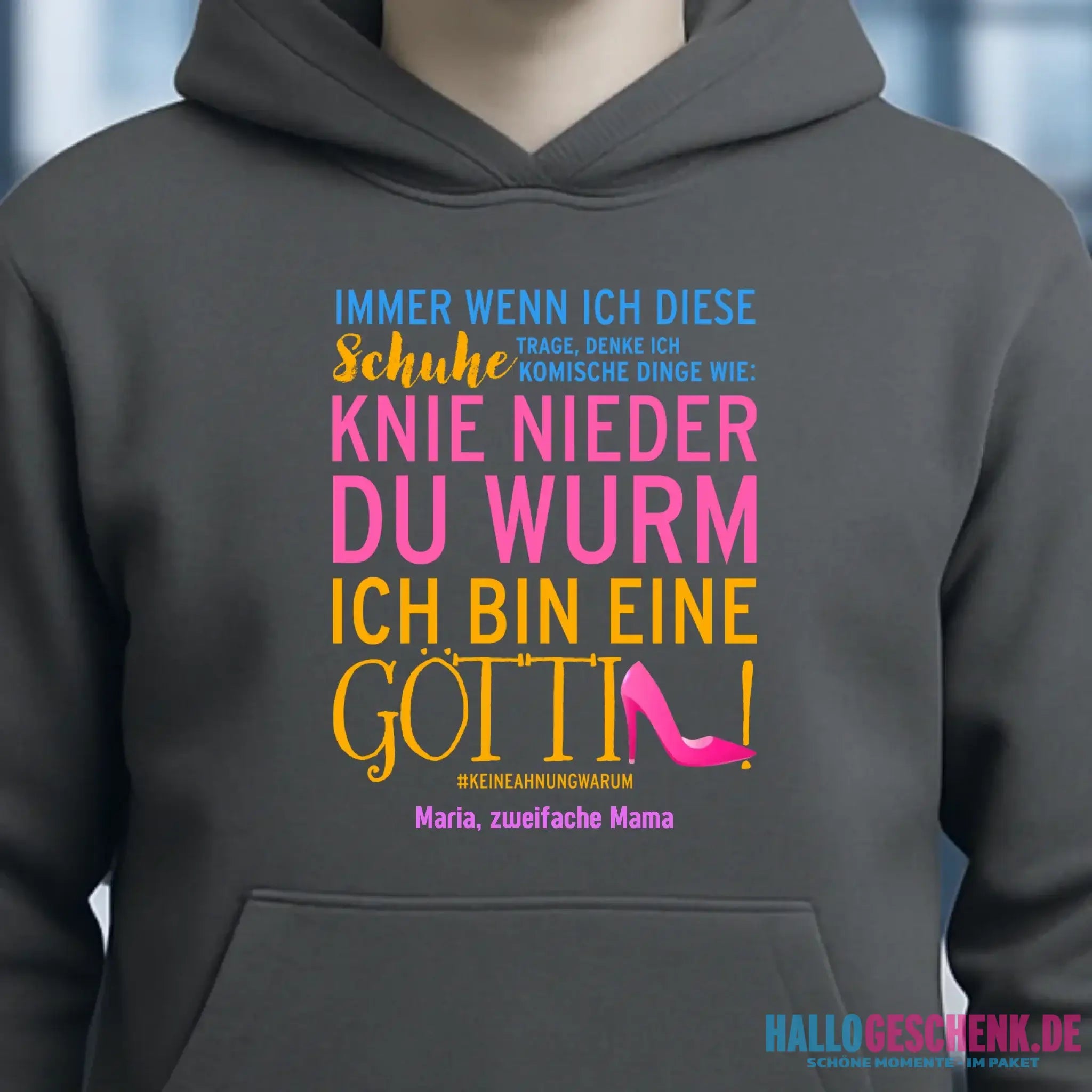 Immer wenn ich Schuhe • Göttin • 4 Versionen • Unisex Premium Hoodie XS-5XL aus Bio-Baumwolle für Damen & Herren • Exklusivdesign • personalisiert