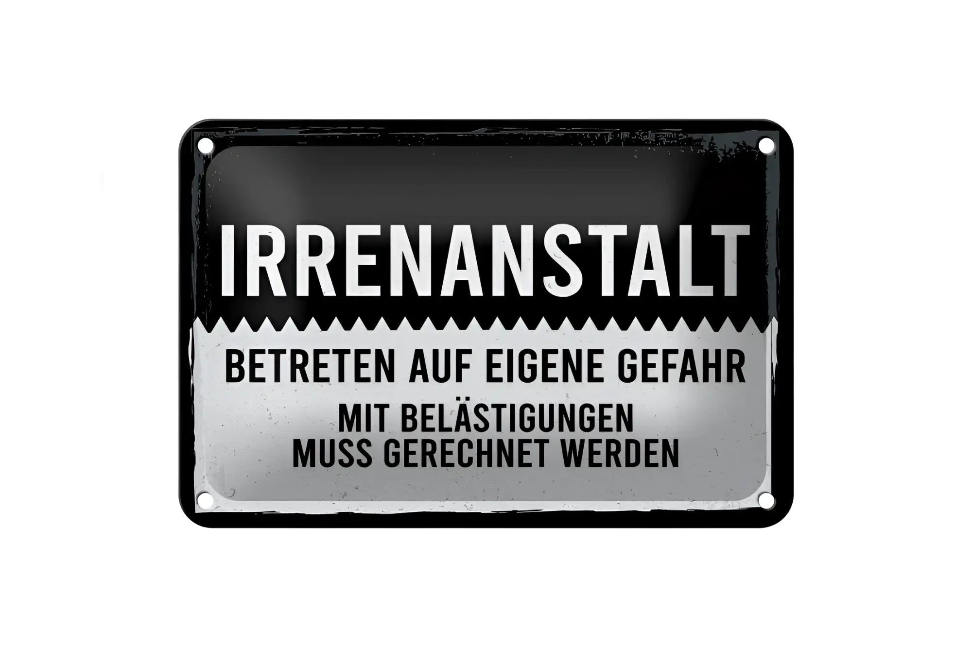 Schwarzes und silbernes blechschild mit weißer schrift irrenanstalt und kleinem deutschem text darunter 20x30cm
