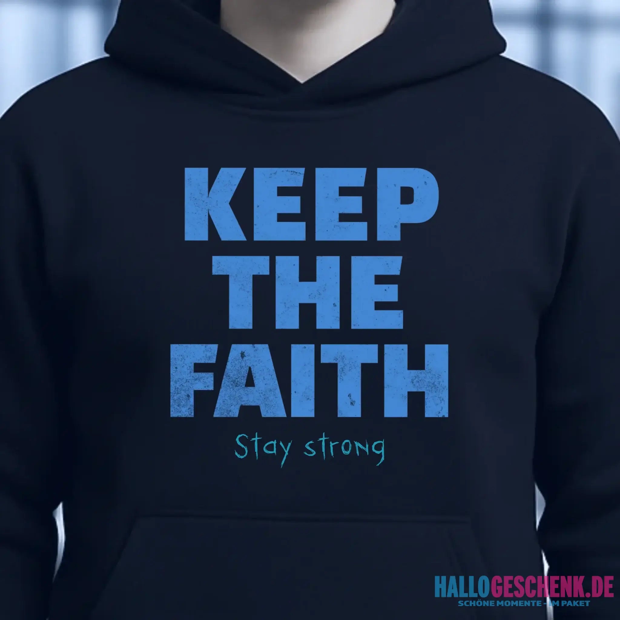 Keep the Faith • Farbwahl + Wunschtext • Unisex Premium Hoodie XS-5XL aus Bio-Baumwolle für Damen & Herren • Exklusivdesign • personalisiert