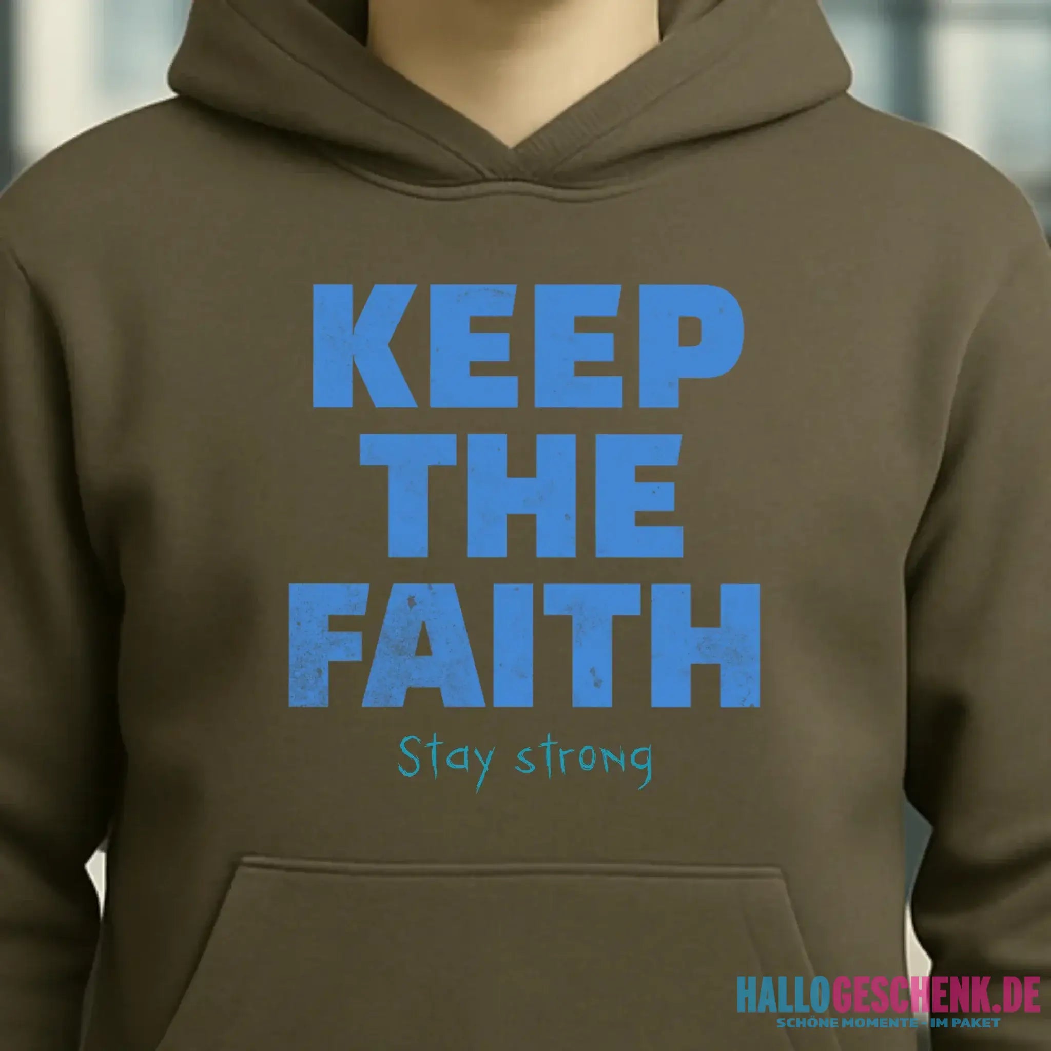 Keep the Faith • Farbwahl + Wunschtext • Unisex Premium Hoodie XS-5XL aus Bio-Baumwolle für Damen & Herren • Exklusivdesign • personalisiert