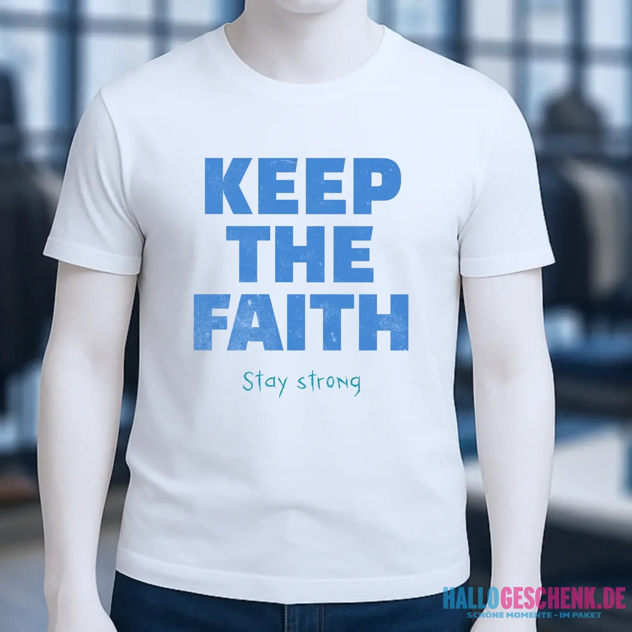 Keep the Faith • Farbwahl + Wunschtext • Unisex Premium T-Shirt XS-5XL aus Bio-Baumwolle für Damen & Herren • Exklusivdesign • personalisiert