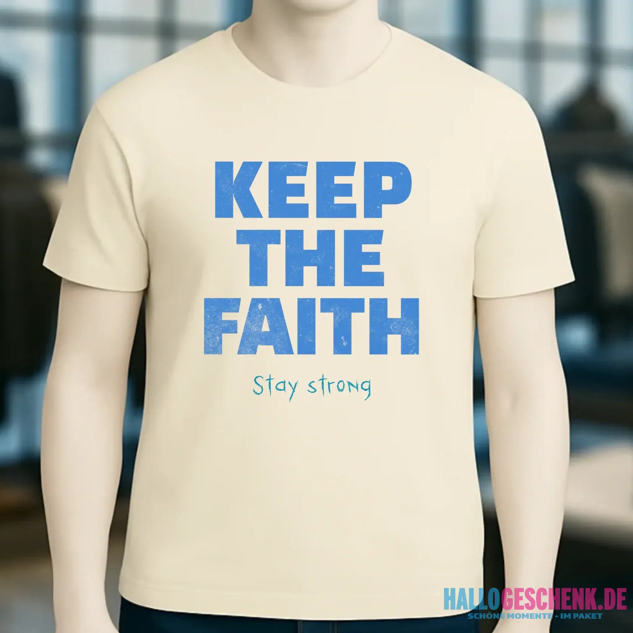 Keep the Faith • Farbwahl + Wunschtext • Unisex Premium T-Shirt XS-5XL aus Bio-Baumwolle für Damen & Herren • Exklusivdesign • personalisiert