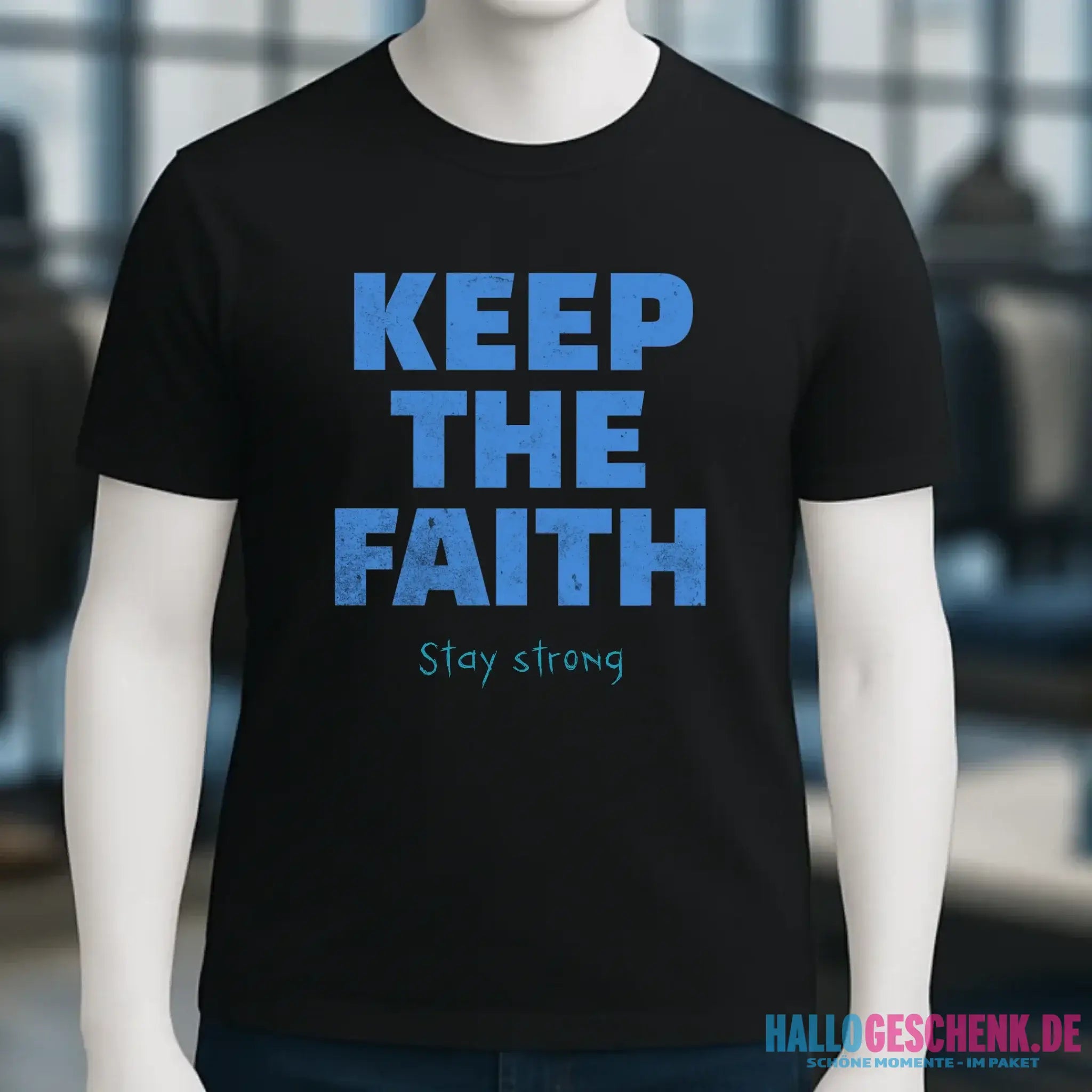 Keep the Faith • Farbwahl + Wunschtext • Unisex Premium T-Shirt XS-5XL aus Bio-Baumwolle für Damen & Herren • Exklusivdesign • personalisiert