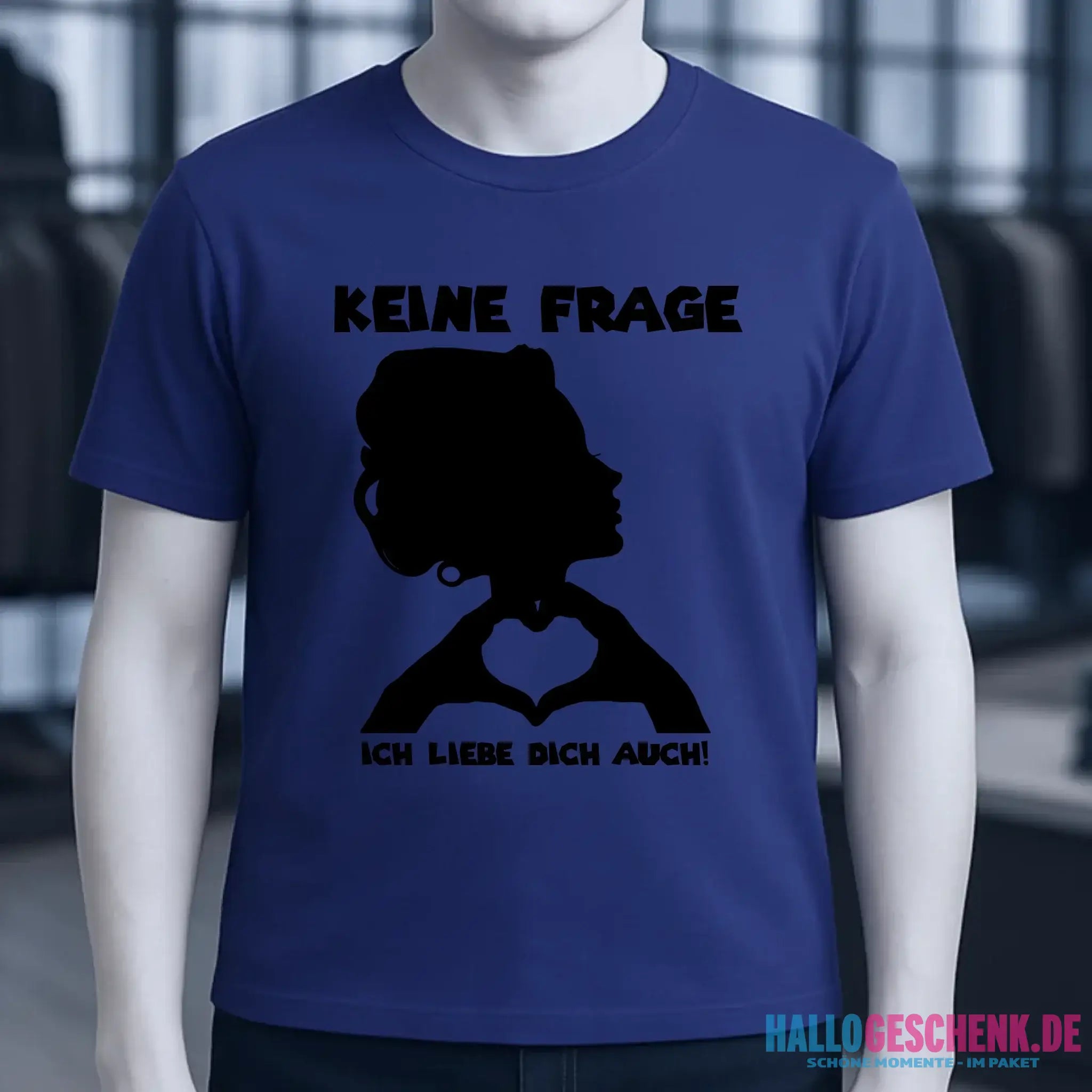 Keine Frage, ich liebe Dich auch! • Frau • personalisierbarer / personalisierter Text • Unisex Premium T-Shirt XS-5XL aus Bio-Baumwolle für Damen & Herren • Exklusivdesign • personalisiert copy