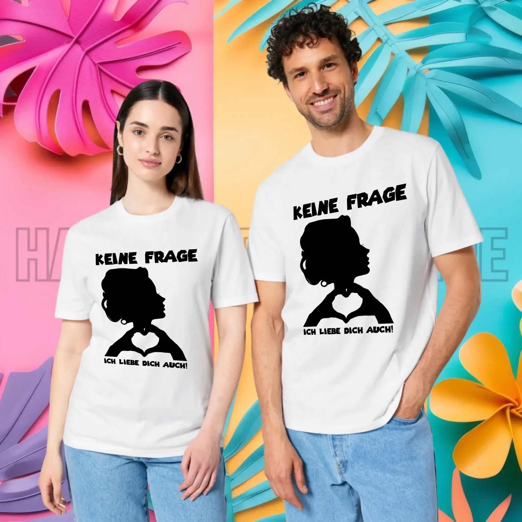 Keine Frage, ich liebe Dich auch! • Frau • personalisierbarer / personalisierter Text • Unisex Premium T-Shirt XS-5XL aus Bio-Baumwolle für Damen & Herren • Exklusivdesign • personalisiert copy