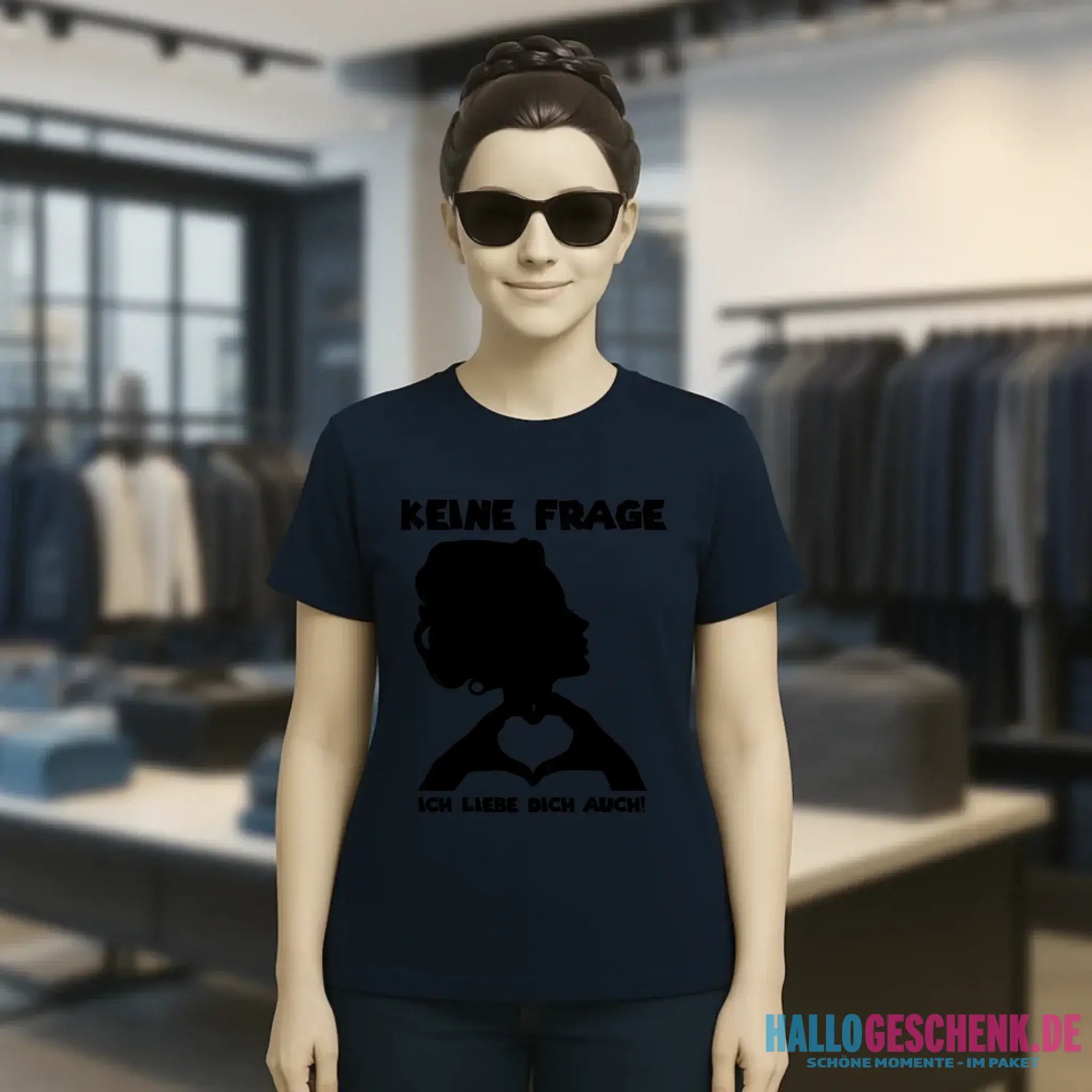 Keine Frage, ich liebe Dich auch! • Frau • personalisierter Text • Ladies Premium T-Shirt XS-2XL aus Bio-Baumwolle für Damen • Exklusivdesign • personalisiert • Motivauswahl • personalisierbar