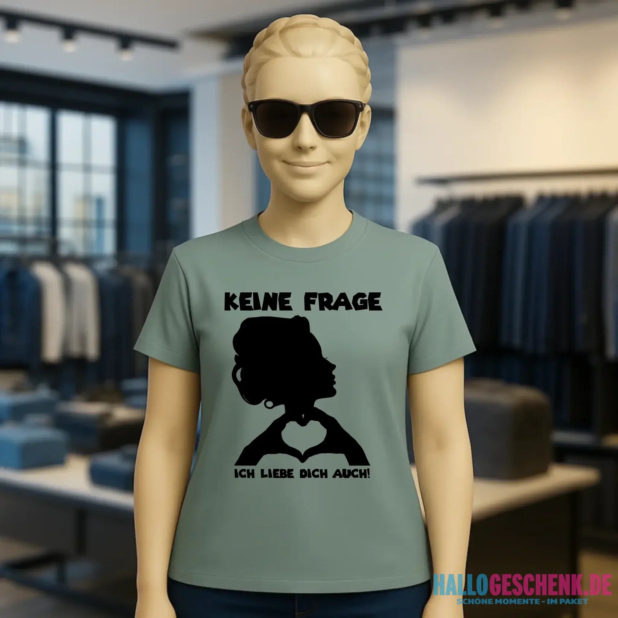 Keine Frage, ich liebe Dich auch! • Frau • personalisierter Text • Ladies Premium T-Shirt XS-2XL aus Bio-Baumwolle für Damen • Exklusivdesign • personalisiert • Motivauswahl • personalisierbar