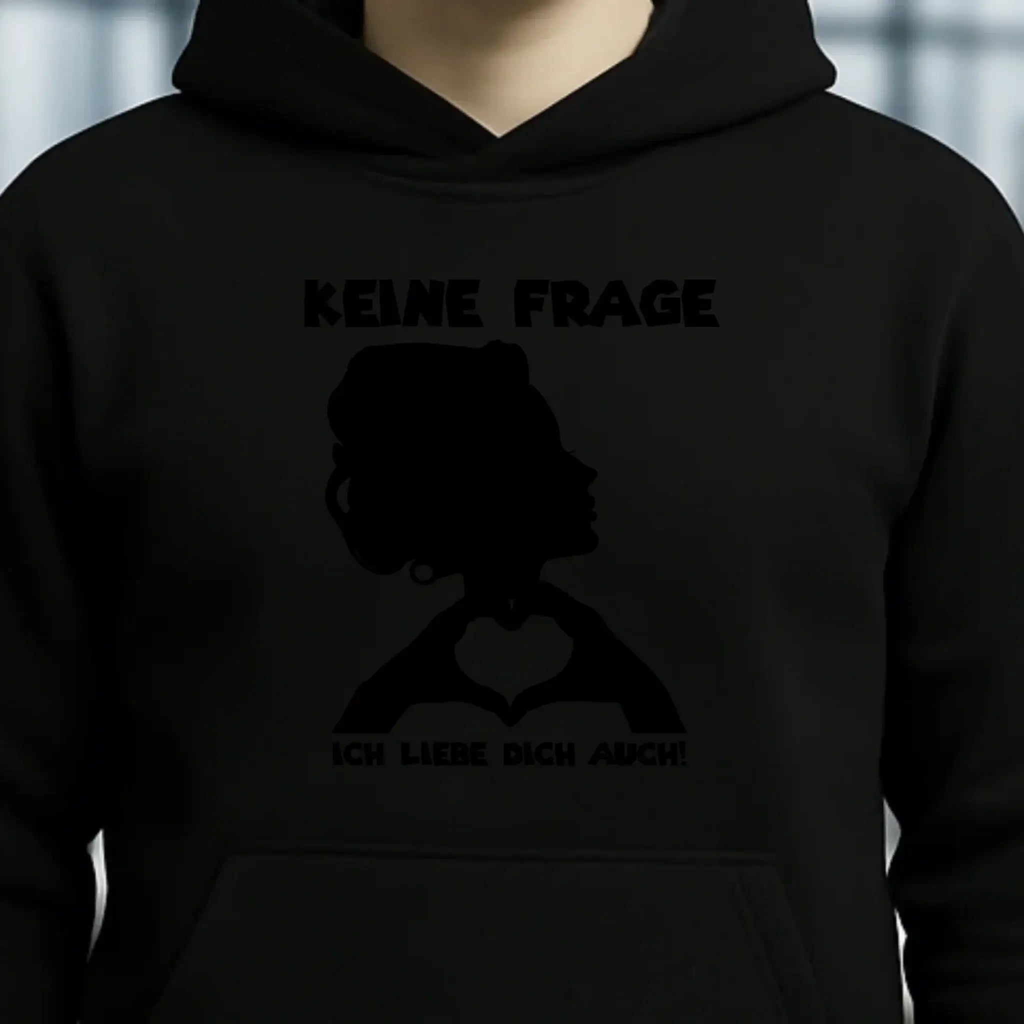 Keine Frage, ich liebe Dich auch! • Frau • personalisierter Text • Unisex Premium Hoodie XS-5XL aus Bio-Baumwolle für Damen & Herren • Exklusivdesign • personalisiert