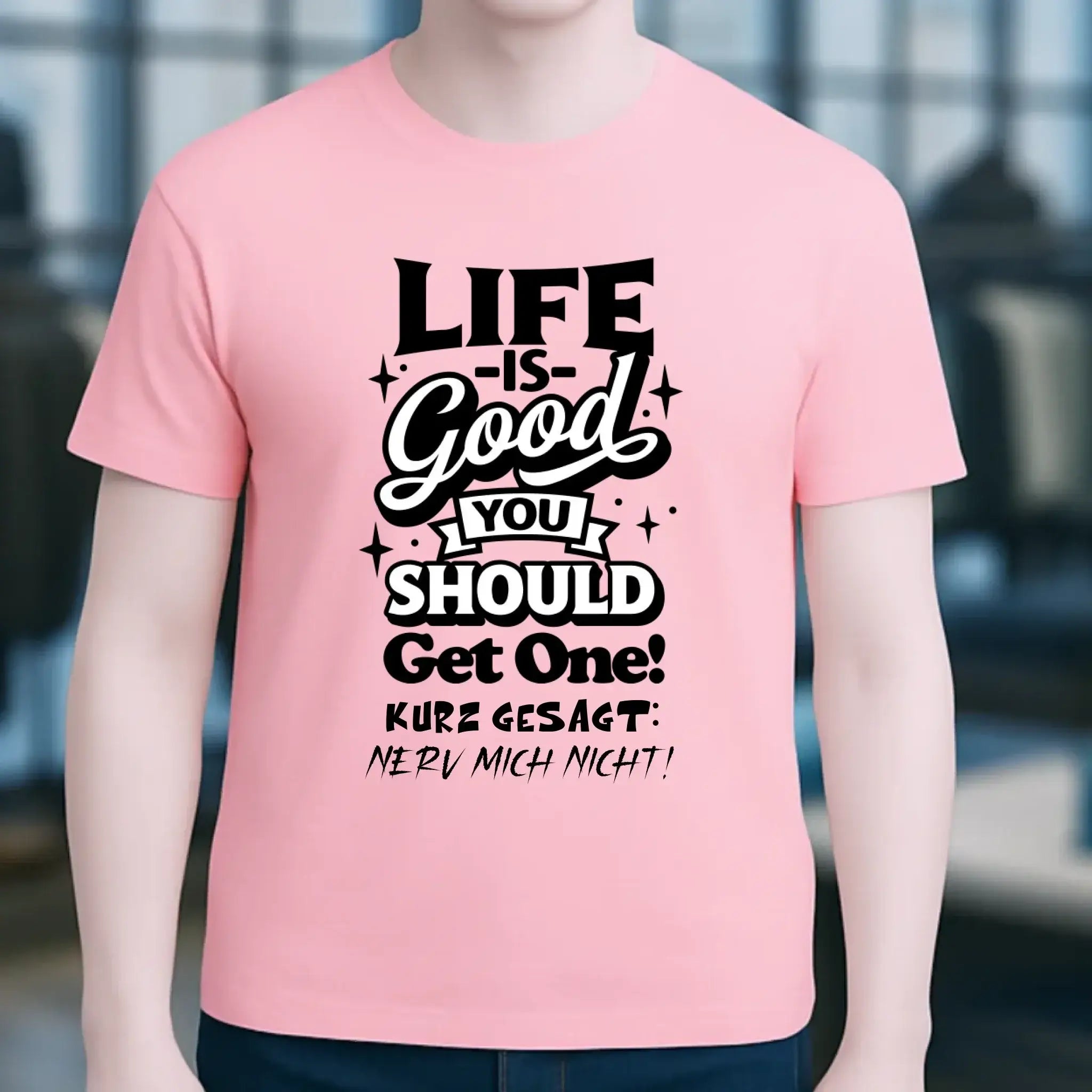 Life is good • Unisex Premium T-Shirt XS-5XL aus Bio-Baumwolle für Damen & Herren • Exklusivdesign • personalisiert