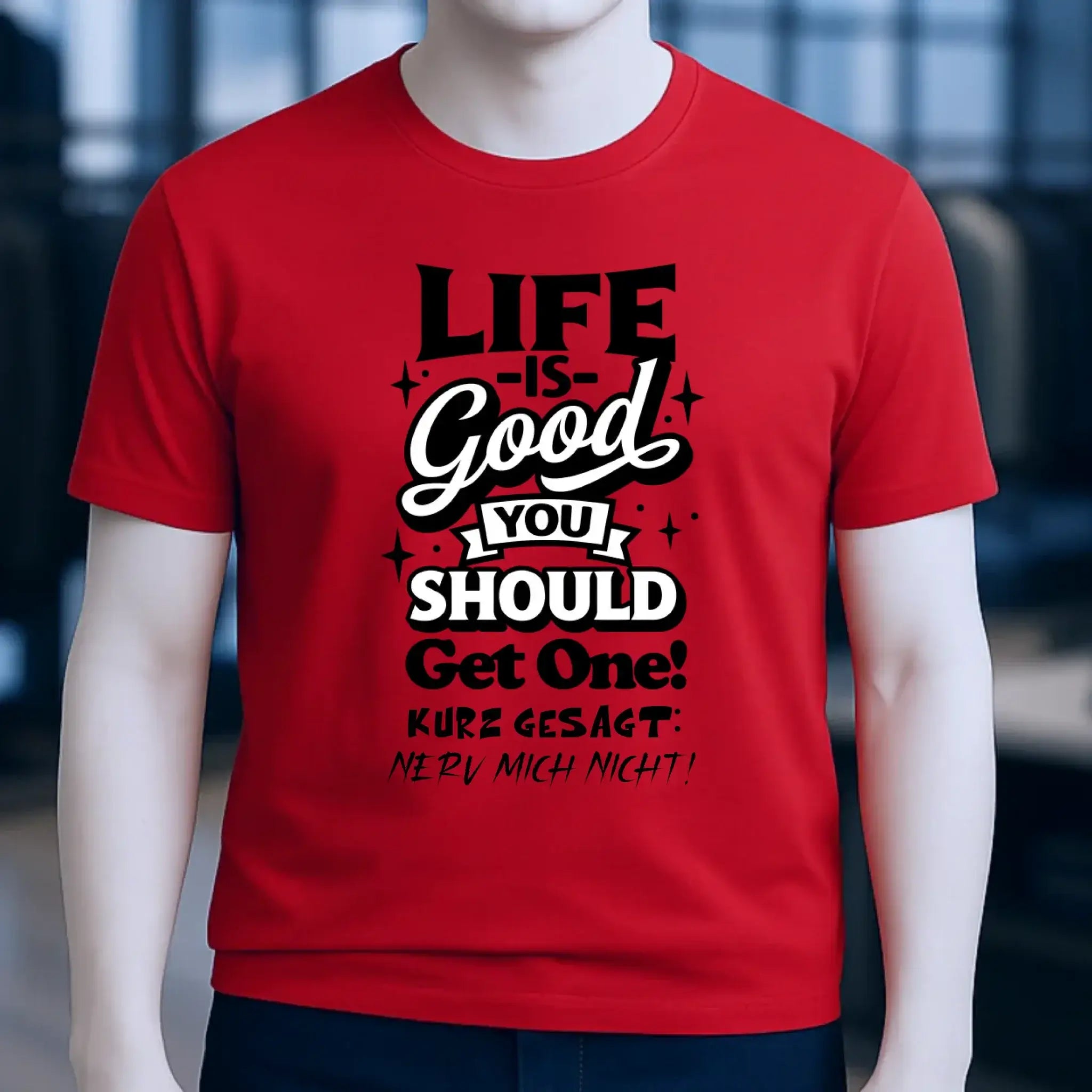 Life is good • Unisex Premium T-Shirt XS-5XL aus Bio-Baumwolle für Damen & Herren • Exklusivdesign • personalisiert