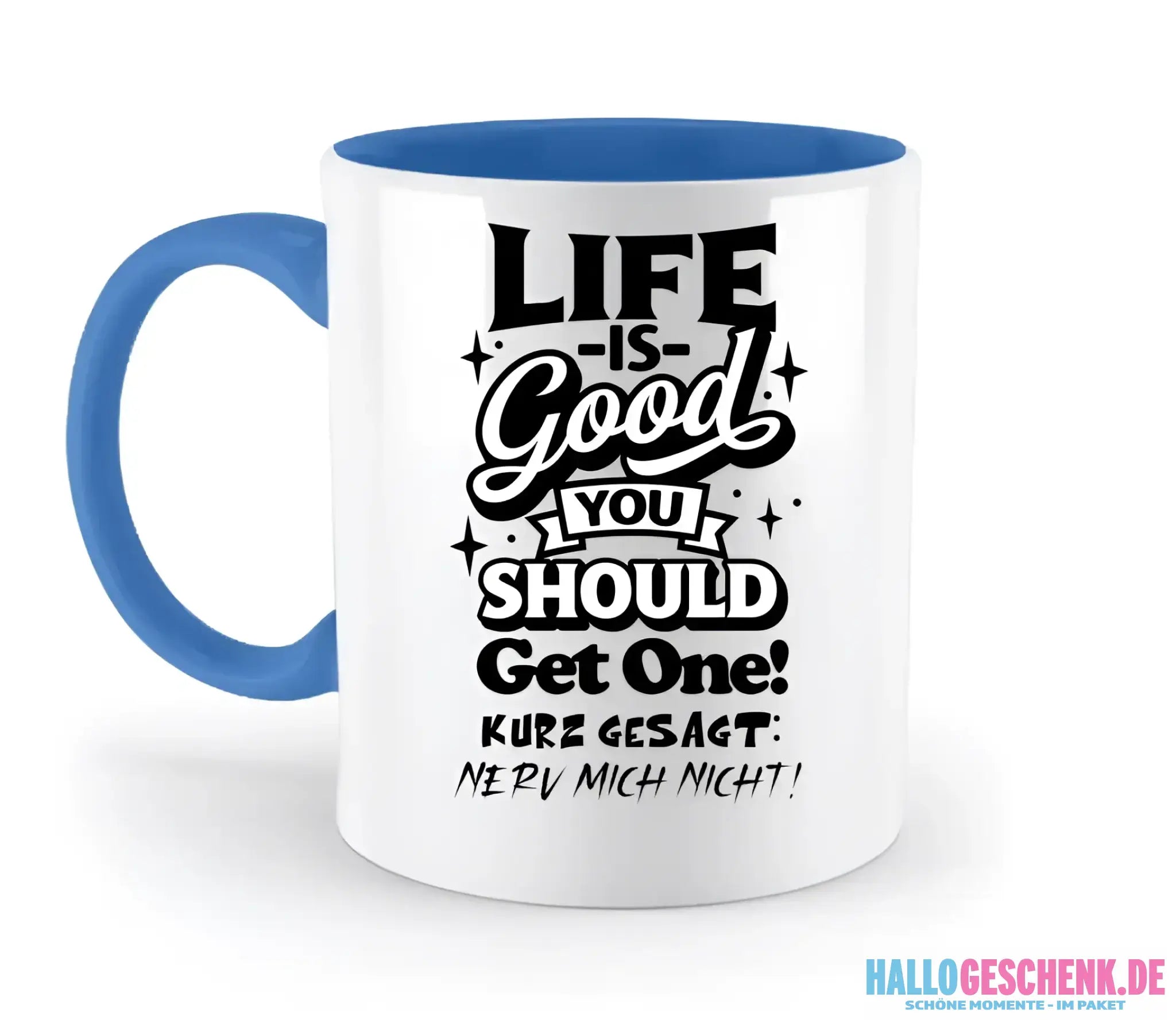 Life is good • zweifarbige Tasse • Exklusivdesign • personalisiert