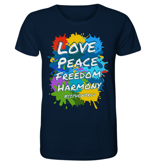 Love Peace Freedom Harmony - Organic Shirt - HalloGeschenk.de #geschenkideen# #personalisiert# #geschenk#
