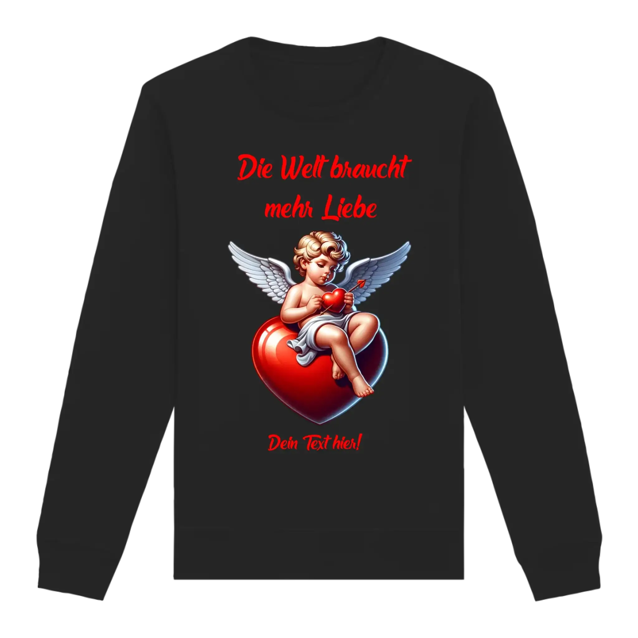 Mehr Liebe • Valentinstag • Unisex Sweatshirt Bio-Baumwolle in 4 Farben XS-3XL • personalisiert