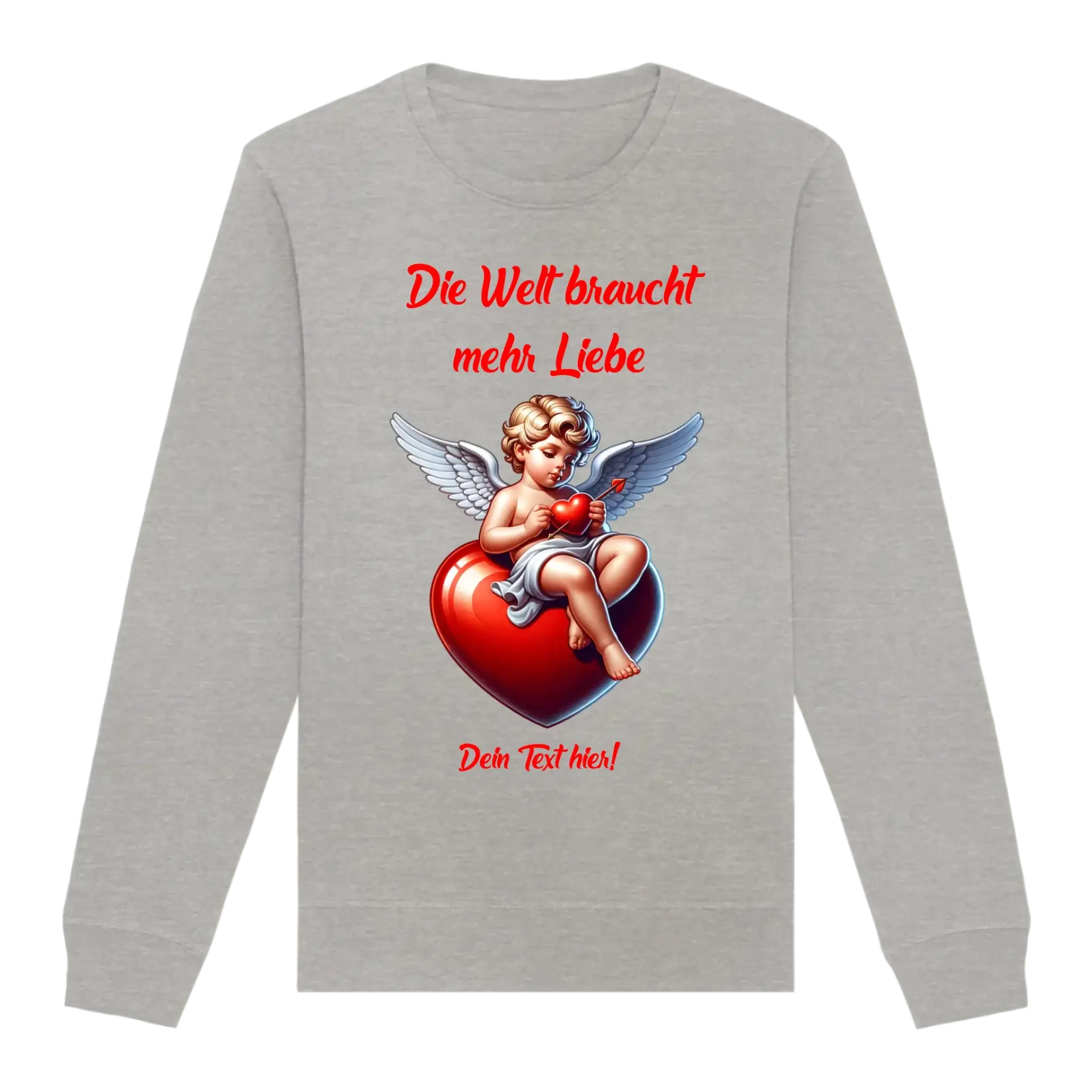 Mehr Liebe • Valentinstag • Unisex Sweatshirt Bio-Baumwolle in 4 Farben XS-3XL • personalisiert