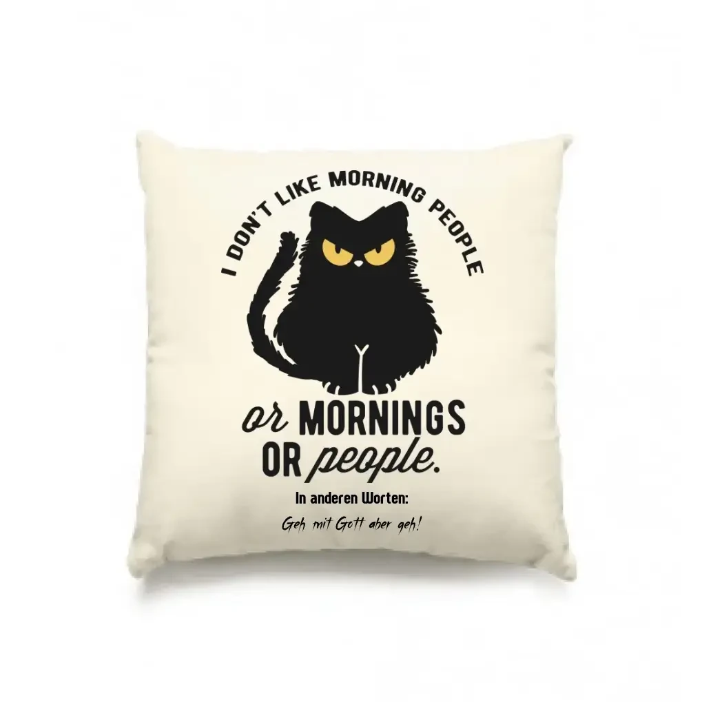 MORNING PEOPLE CAT • Katze • Kissen 40x40 cm • Exklusivdesign • personalisiert
