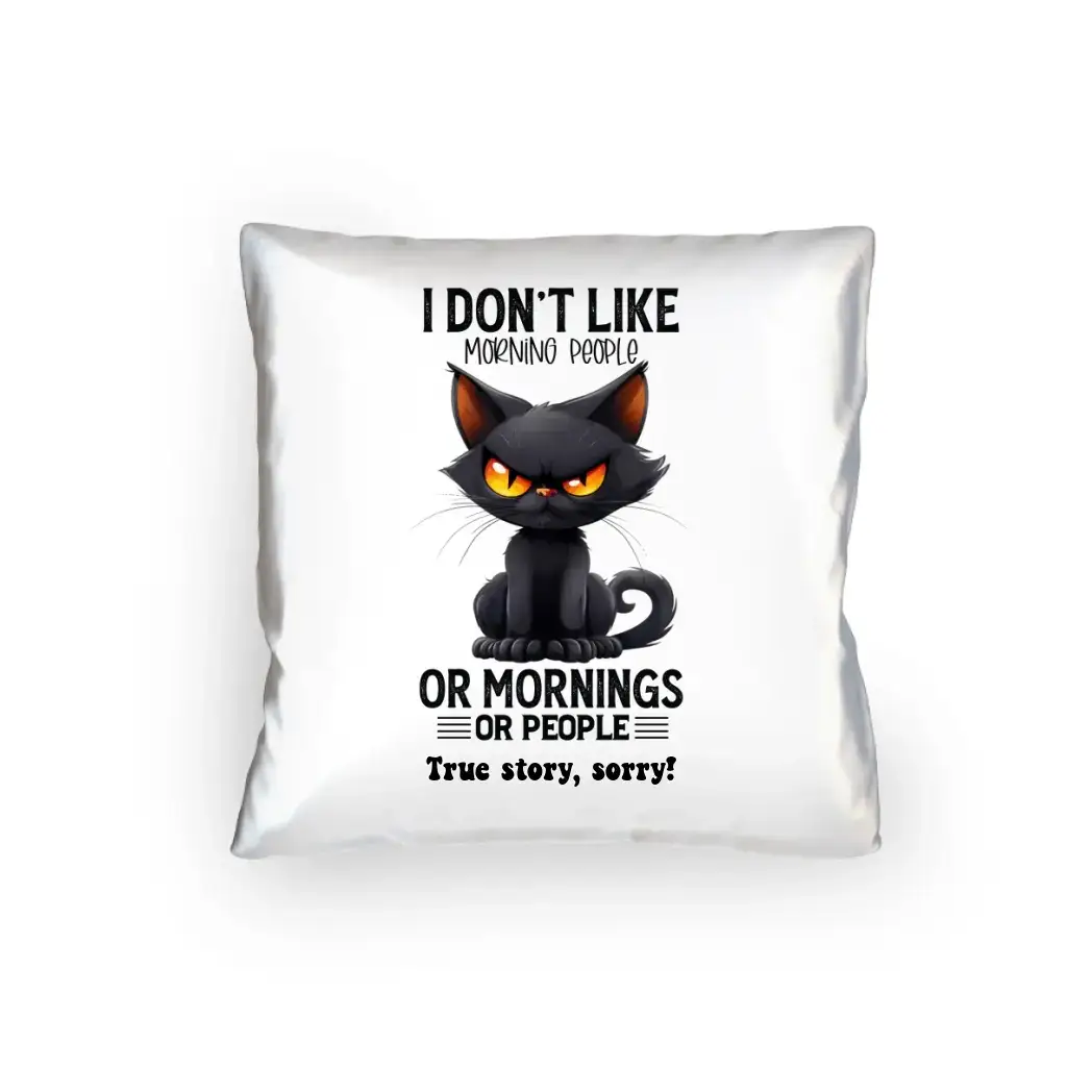 Morning people • Katze • Kissen 40x40 cm • Exklusivdesign • personalisiert
