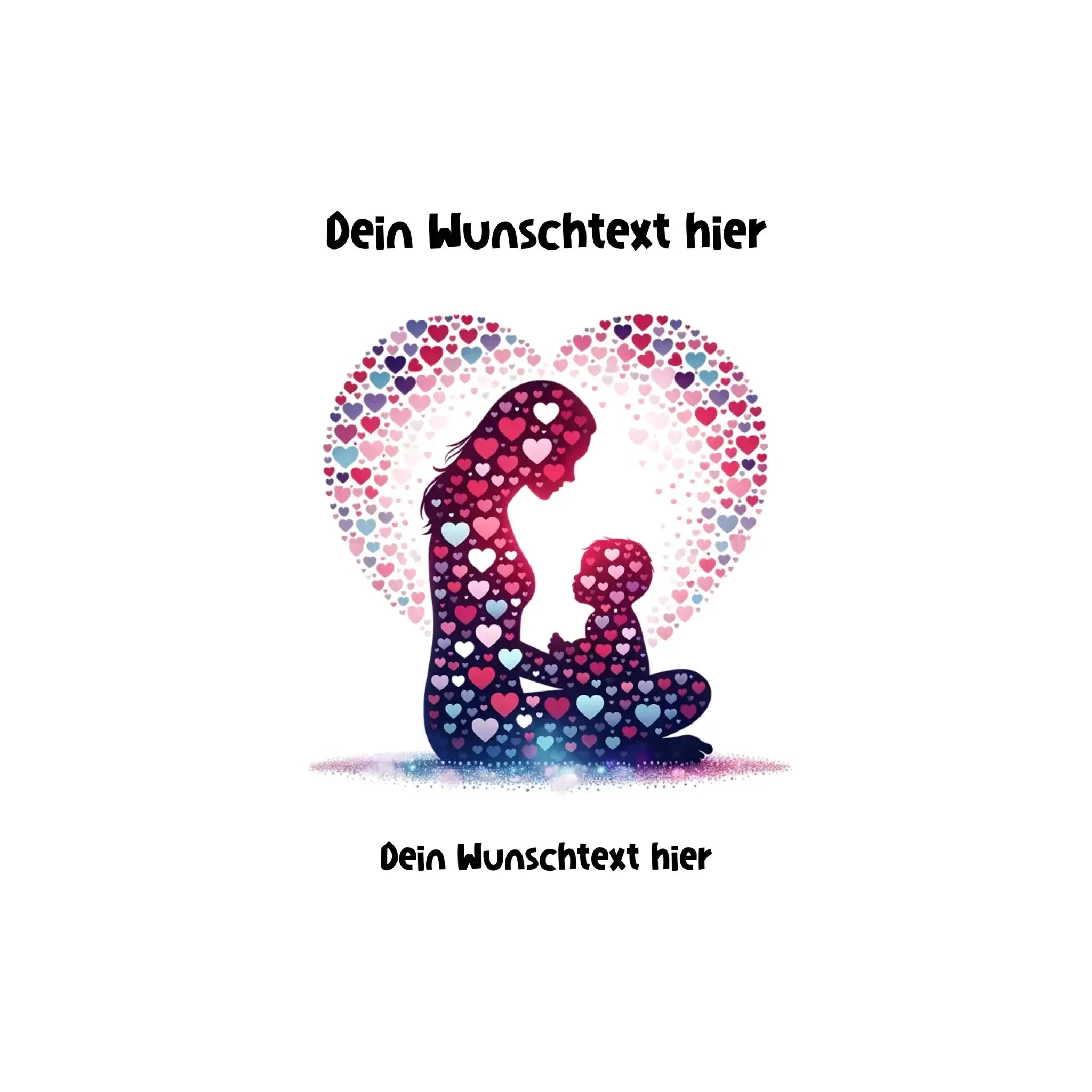 Mutter und Kind (17 Motive) • mehrere Artikel • ’Statement-Collection’ • Wunschtext • Mein Motiv • Beste Mama