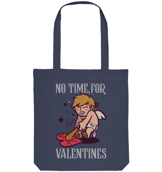 No time for Valentines - Organic Tote-Bag - HalloGeschenk.de #geschenkideen# #personalisiert# #geschenk#
