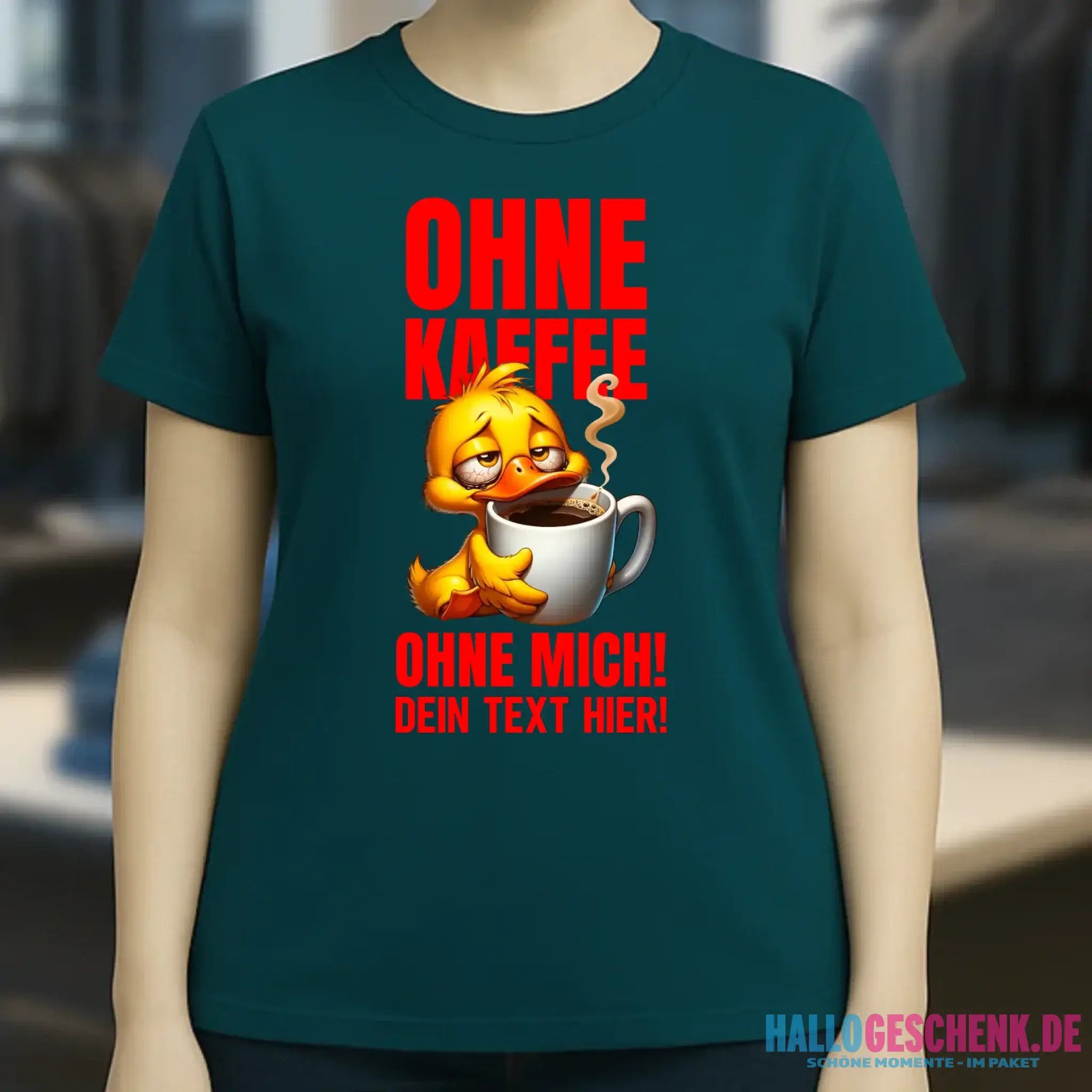 Ohne Kaffee - ohne mich! Ente • Ladies Premium T-Shirt XS-2XL aus Bio-Baumwolle für Damen • Exklusivdesign • personalisiert