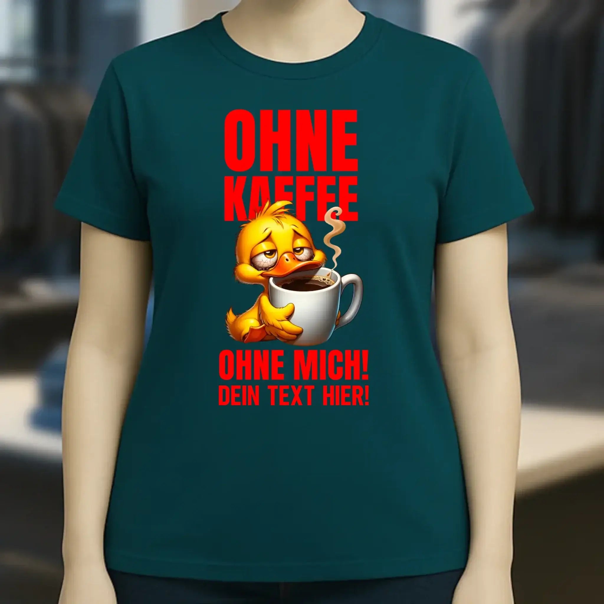Ohne Kaffee - ohne mich! Ente • Ladies Premium T-Shirt XS-2XL aus Bio-Baumwolle für Damen • Exklusivdesign • personalisiert